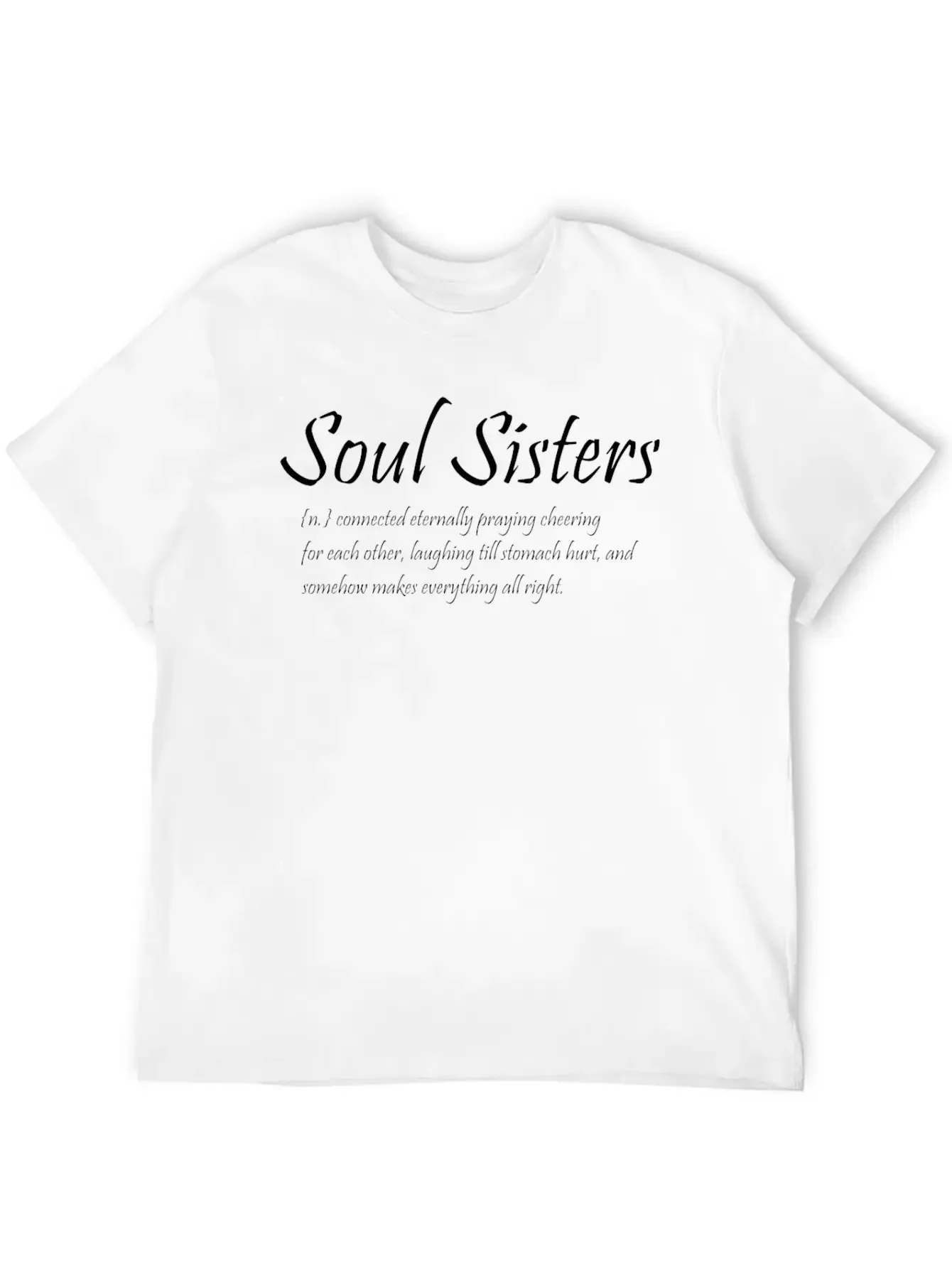 Soul Sisters Connected Eternally Praying Cheering Essential Cotton Tee For Daily Outfits ¨C Unisex Style