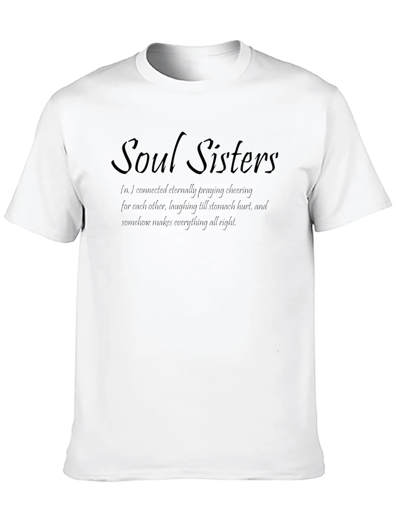 Soul Sisters Connected Eternally Praying Cheering Essential Cotton Tee For Daily Outfits ¨C Unisex Style