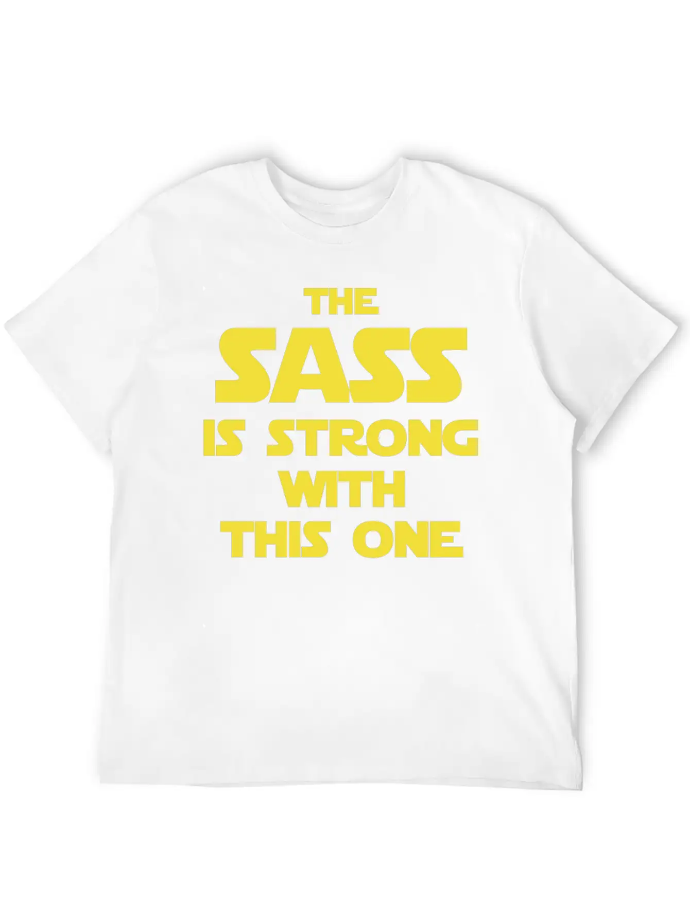 Star Wars - The Sass Is Strong Star Wars Basic Graphic T-Shirt ¨C Daily Comfort In Soft Cotton