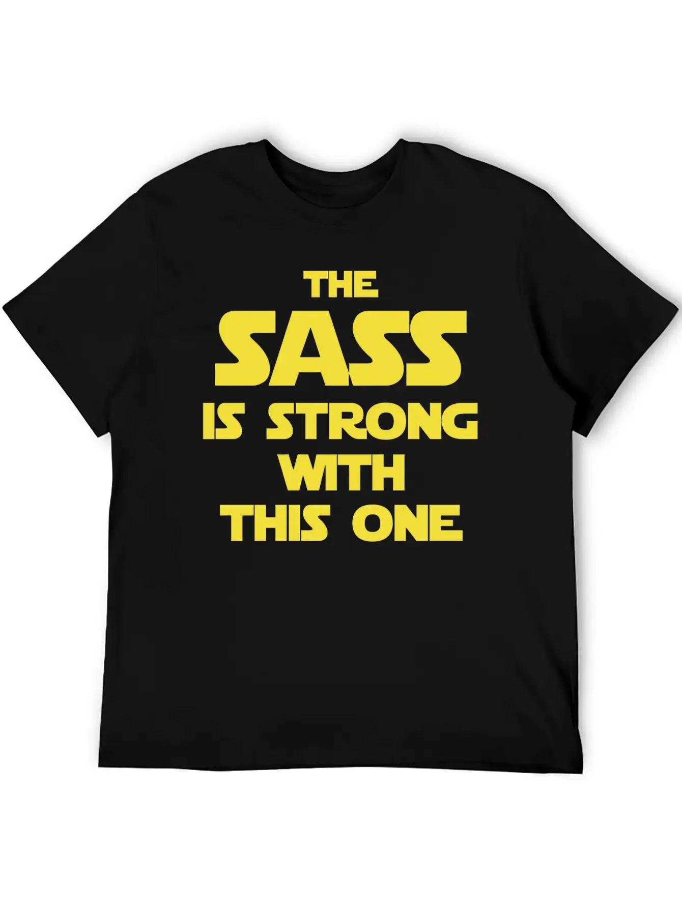 Star Wars - The Sass Is Strong Star Wars Basic Graphic T-Shirt ¨C Daily Comfort In Soft Cotton