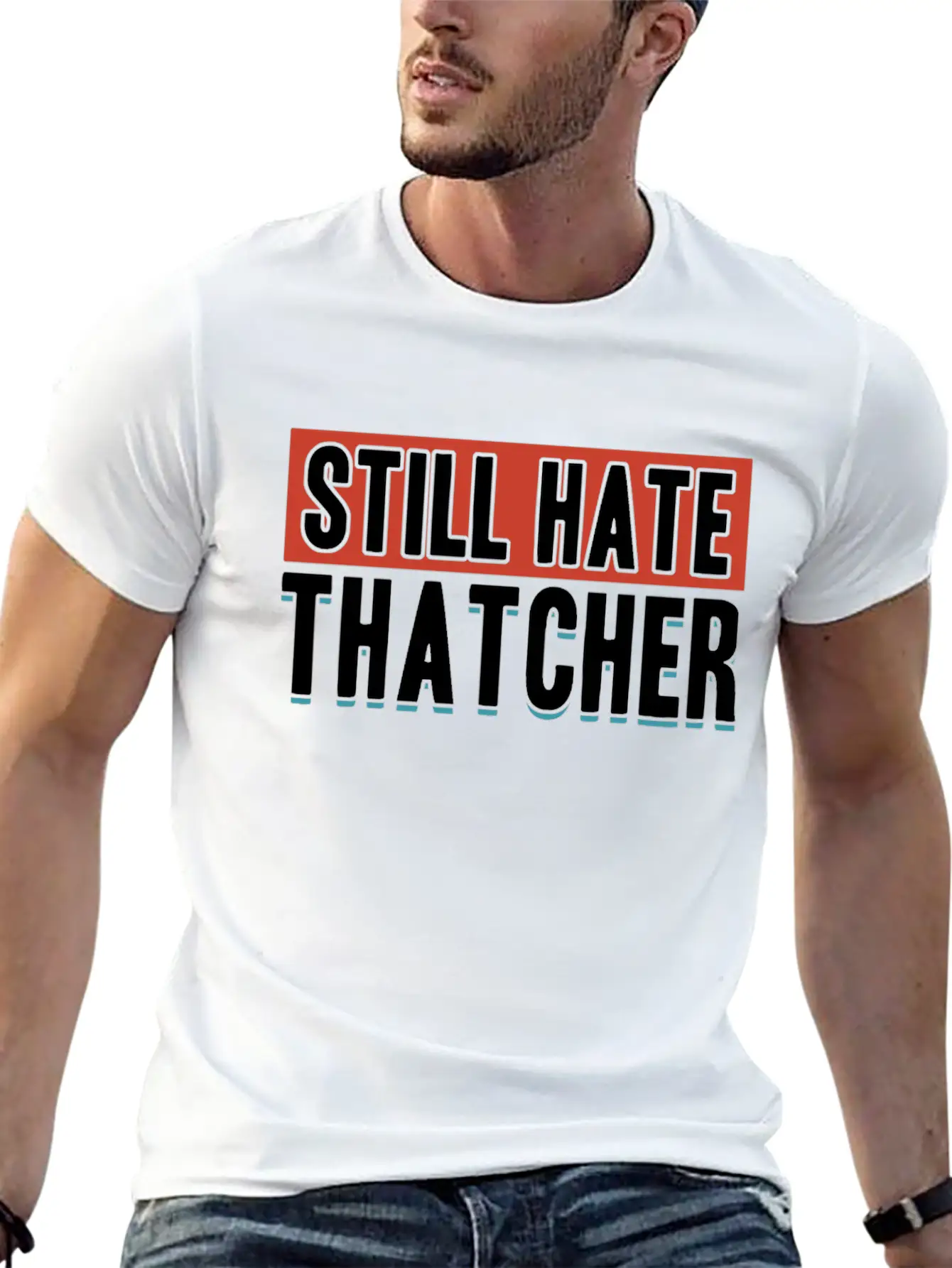 Still Hate Thatcher Communism Anti Gift Idea Essential Cotton Tee For Daily Outfits ¨C Unisex Style