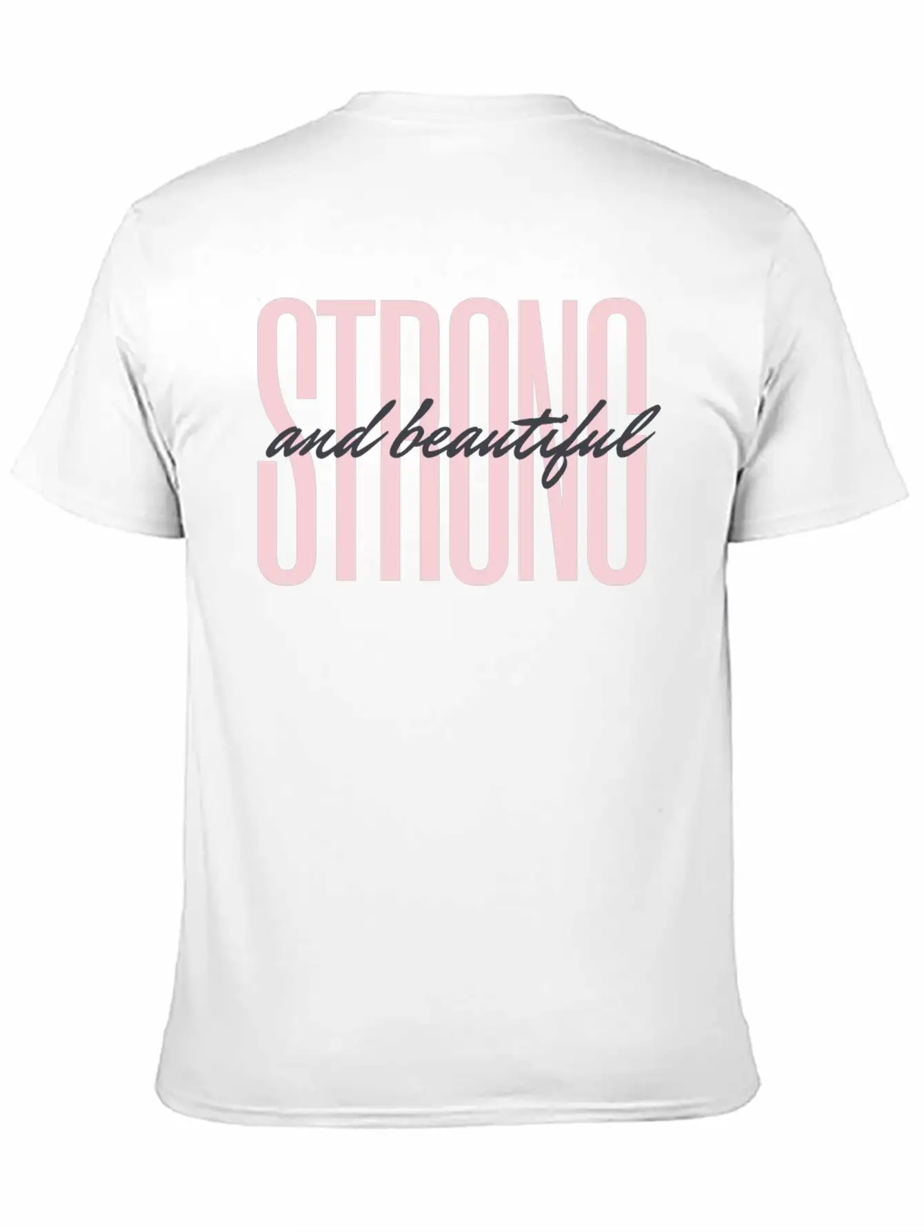 Strong And Beautiful Unisex Casual T-Shirt ¨C Clean Design For Daily Comfort