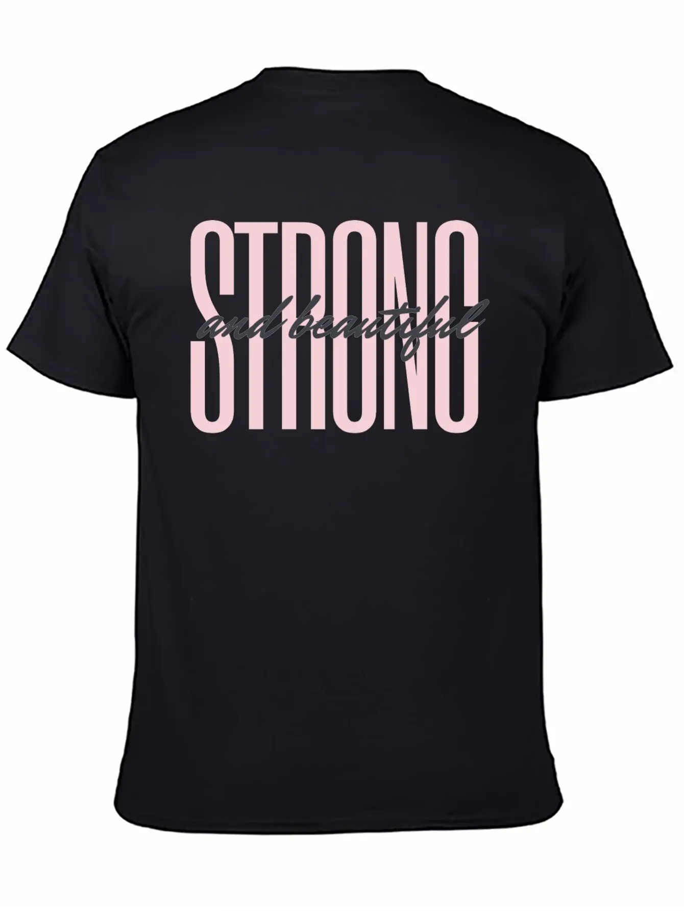 Strong And Beautiful Unisex Casual T-Shirt ¨C Clean Design For Daily Comfort