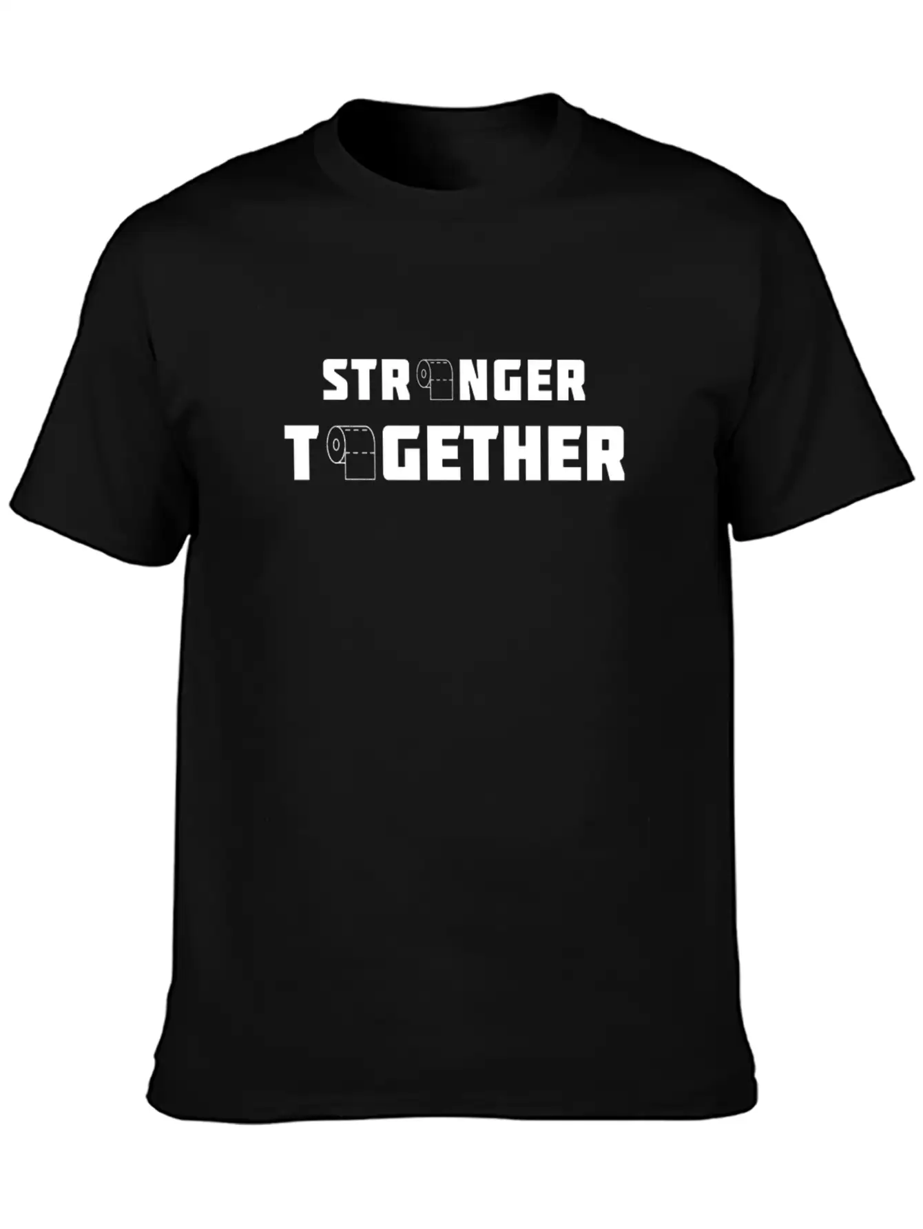 Stronger Together ¡ª Toilet Rolls Basic Graphic T-Shirt ¨C Daily Comfort In Soft Cotton