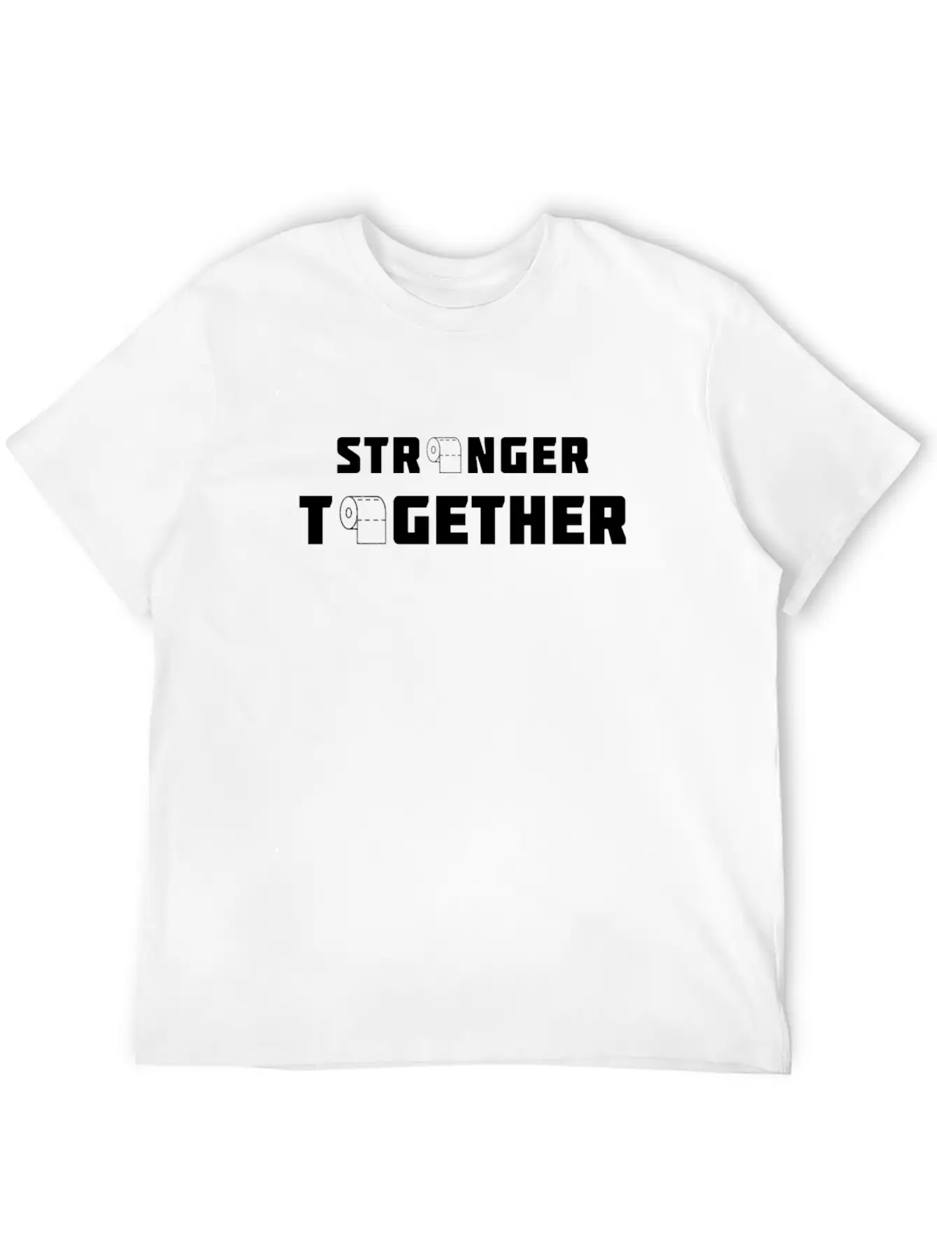 Stronger Together ¡ª Toilet Rolls Basic Graphic T-Shirt ¨C Daily Comfort In Soft Cotton