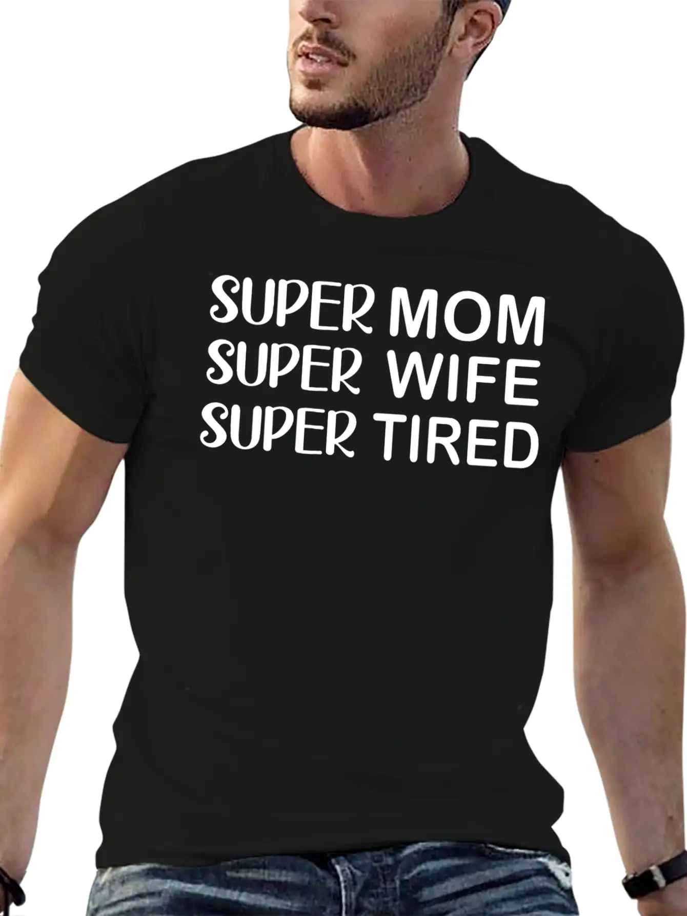 Super Mom Super Wife Super Tired Essential Cotton Tee For Daily Outfits ¨C Unisex Style