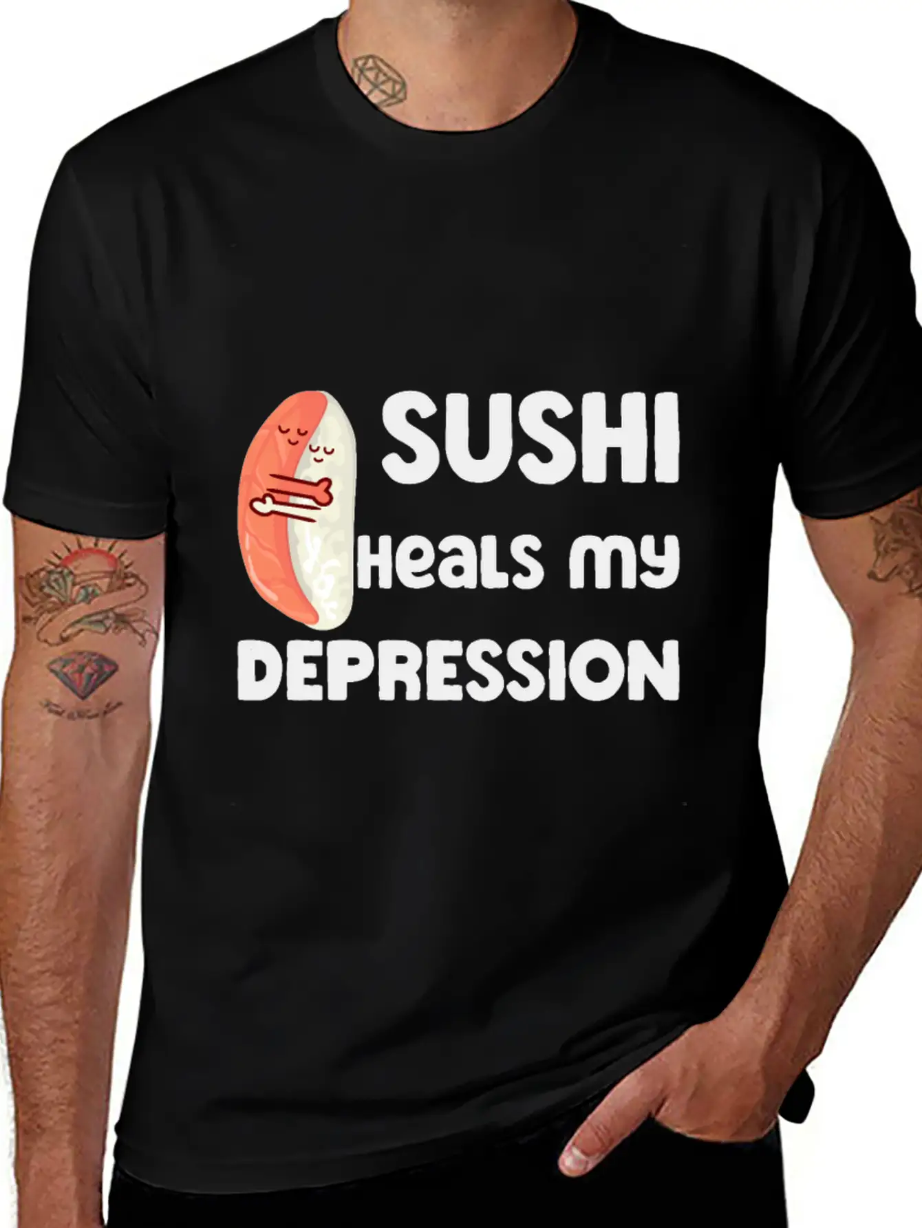 Sushi Heals My Depression Funny Quote Basic Graphic T-Shirt ¨C Daily Comfort In Soft Cotton