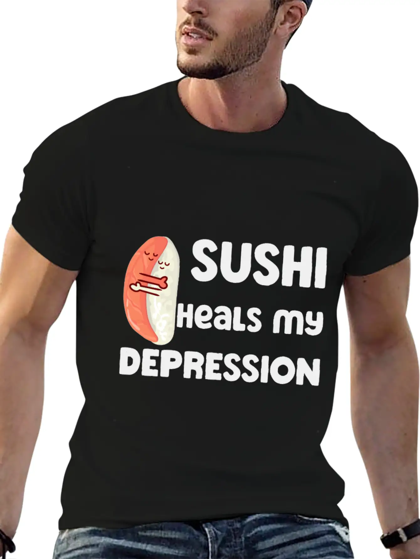 Sushi Heals My Depression Funny Quote Basic Graphic T-Shirt ¨C Daily Comfort In Soft Cotton