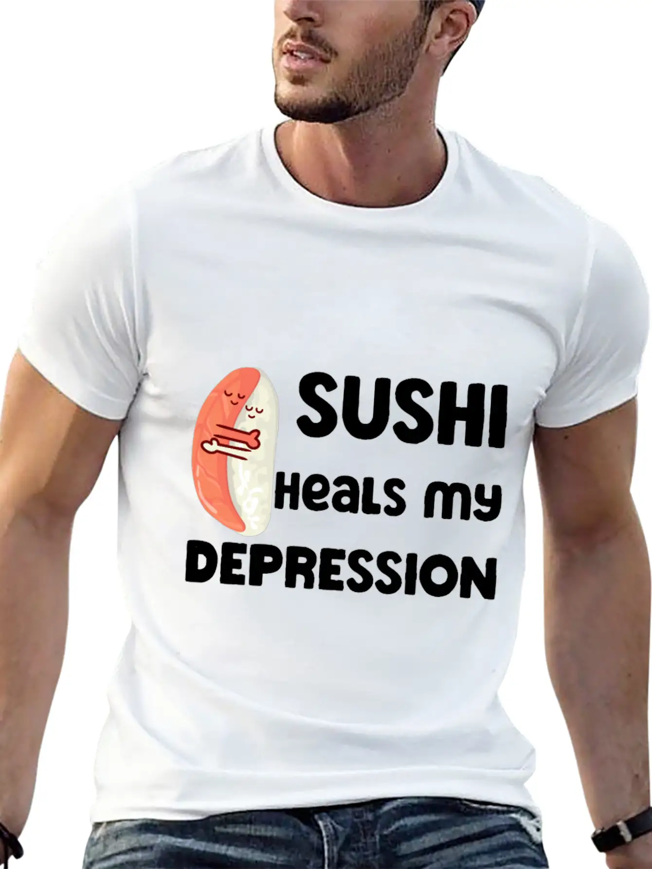 Sushi Heals My Depression Funny Quote Basic Graphic T-Shirt ¨C Daily Comfort In Soft Cotton