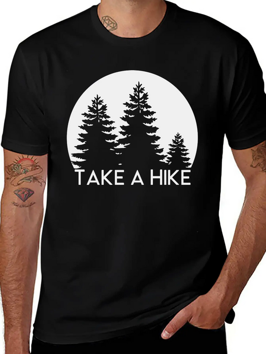 Take A Hike, Nature, Adventure, Explore, Hiking Basic Graphic T-Shirt ¨C Daily Comfort In Soft Cotton