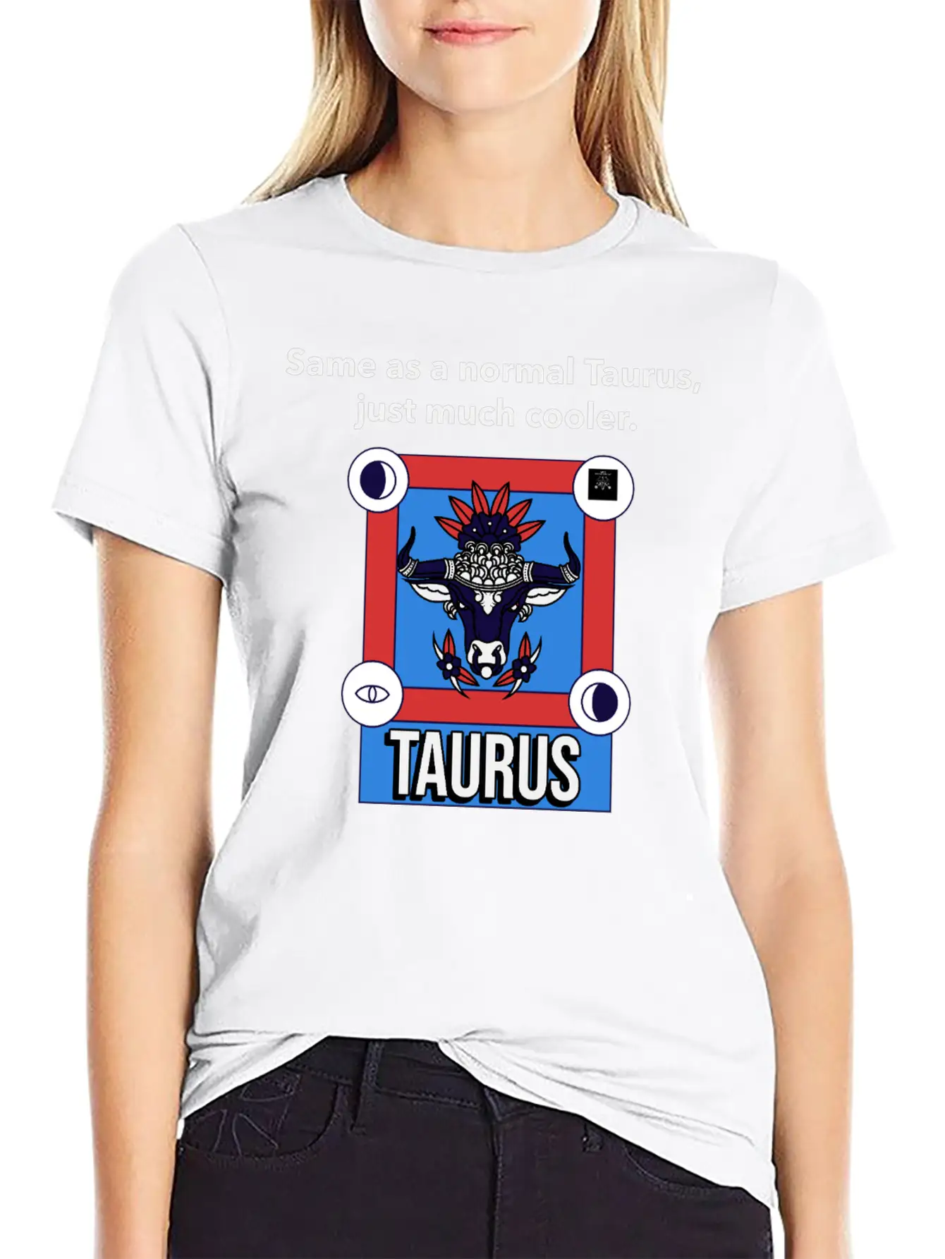 TAURUS | Same As A Normal Taurus, Just Much Cooler Essential Cotton Tee For Daily Outfits ¨C Unisex Style