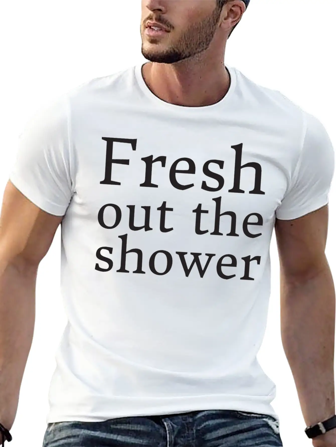 Text: Fresh Out The Shower (black) Basic Graphic T-Shirt ¨C Daily Comfort In Soft Cotton