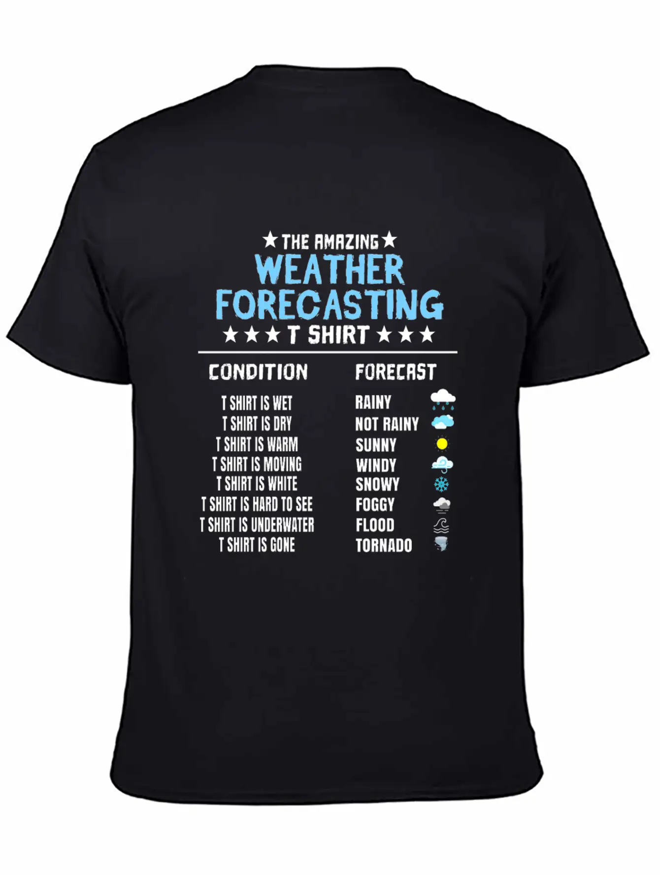 The Amazing Weather Forecasting T Shirt Basic Graphic T-Shirt ¨C Daily Comfort In Soft Cotton