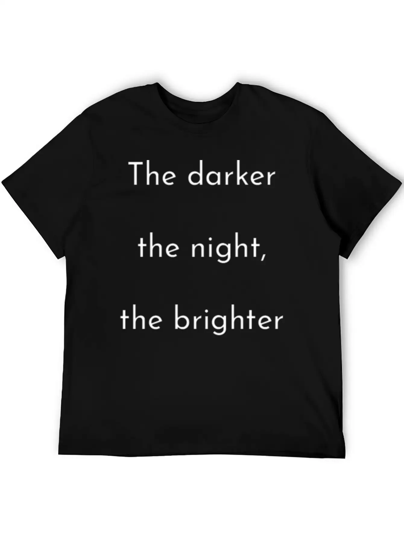 The Darker The Night Mindfulness Spiritual Basic Graphic T-Shirt ¨C Daily Comfort In Soft Cotton