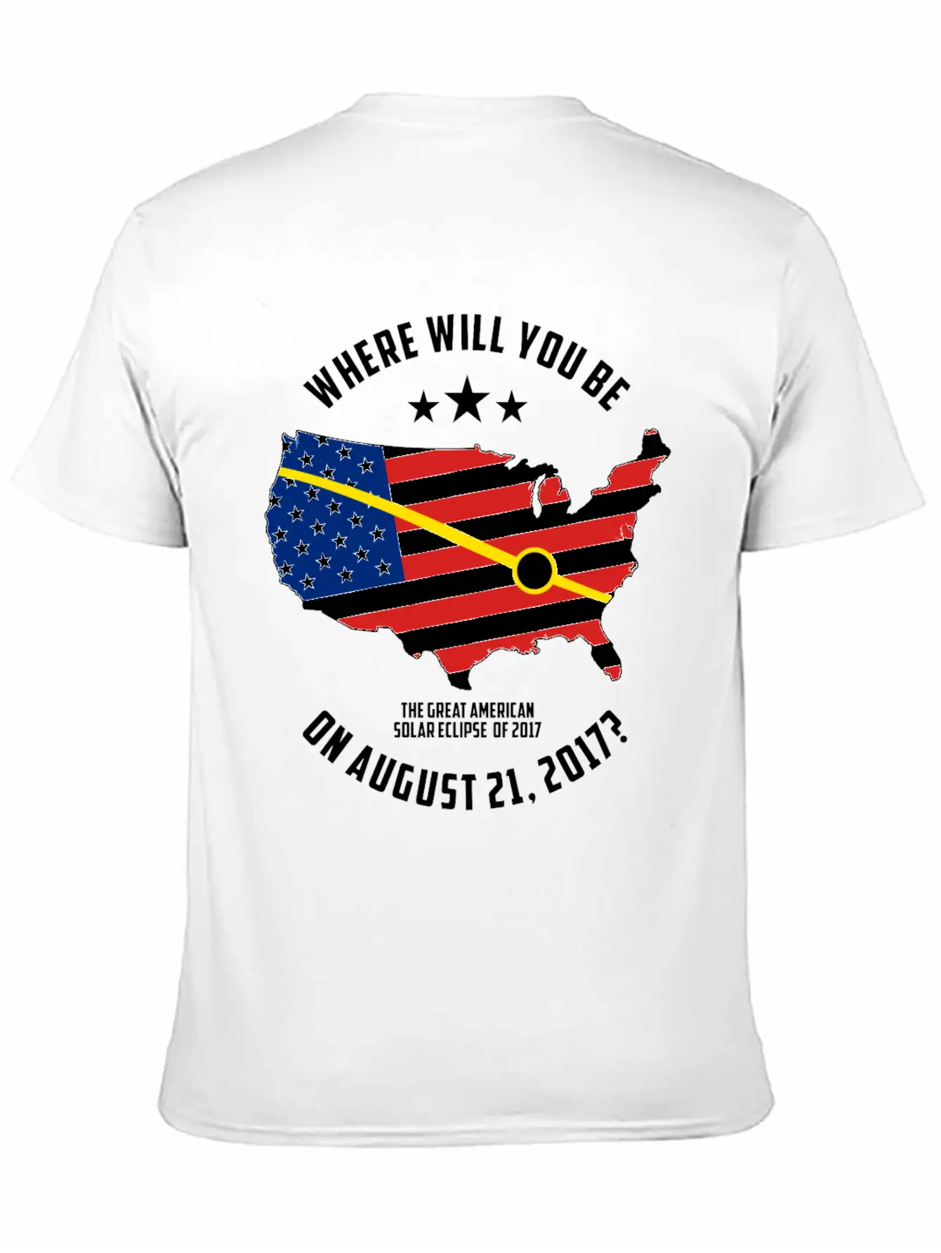 The Great American Solar Eclipse Of 2017 Basic Graphic T-Shirt ¨C Daily Comfort In Soft Cotton