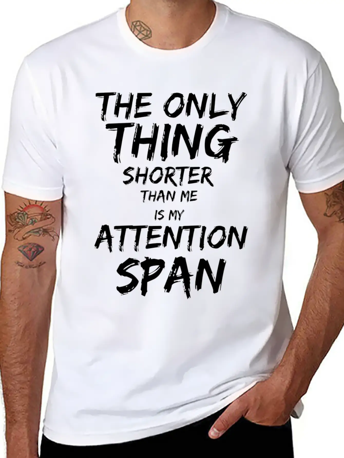 The Only Thing Shorter Than Me Is My Attention Basic Graphic T-Shirt ¨C Daily Comfort In Soft Cotton