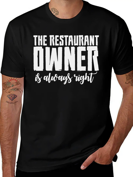The Restaurant Owner Is Always Right 2 Essential Cotton Tee For Daily Outfits ¨C Unisex Style