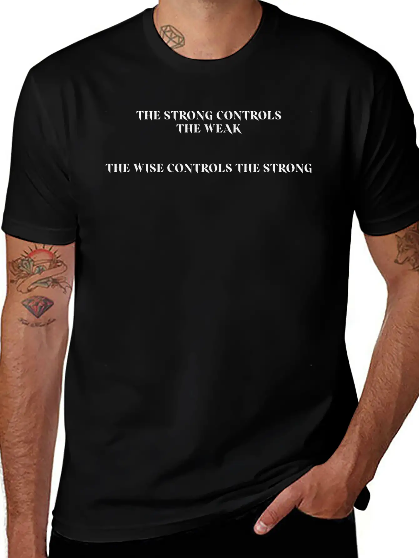 THE STRONG CONTROLS THE WEAK Unisex Casual T-Shirt ¨C Clean Design For Daily Comfort