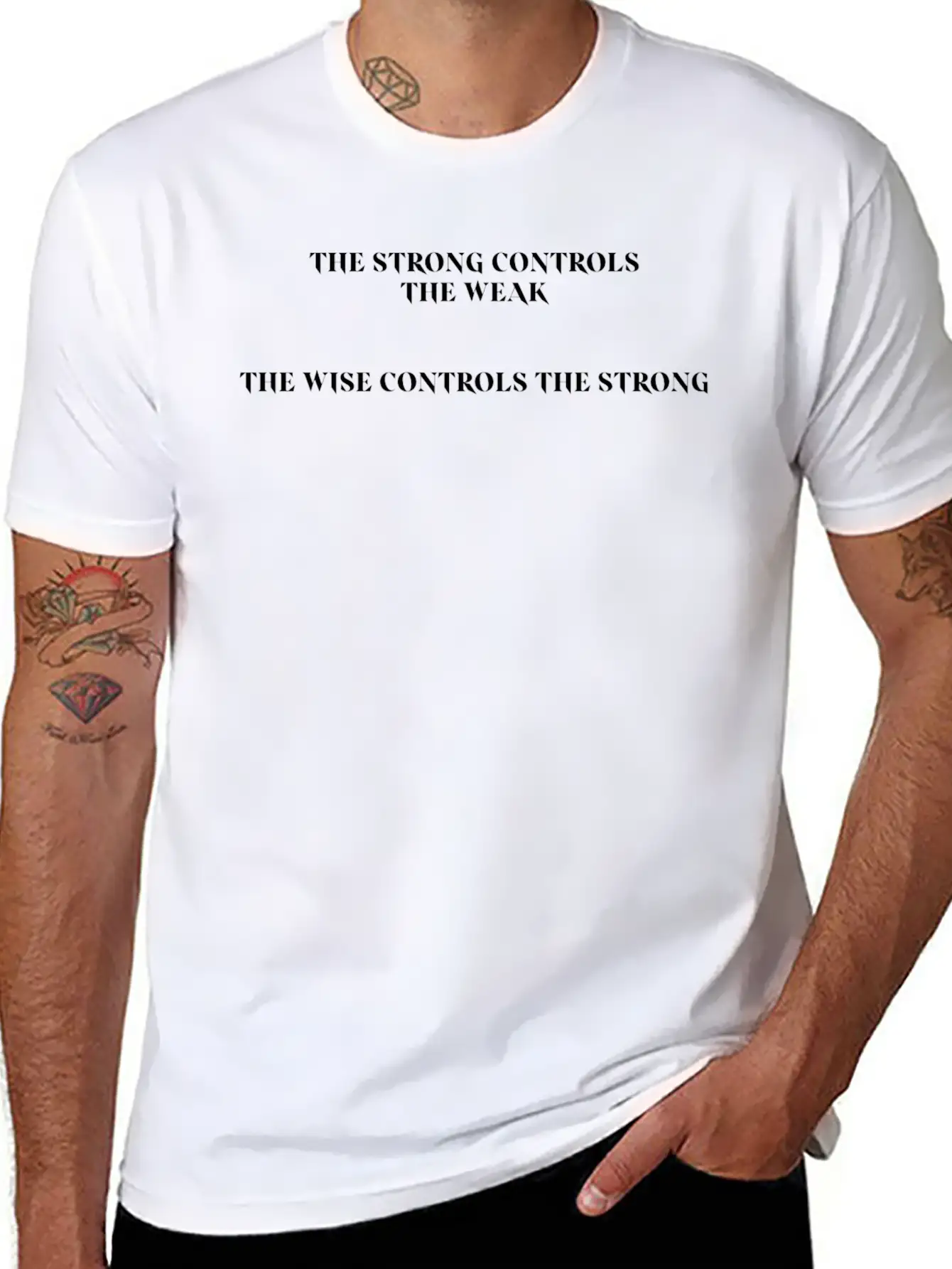 THE STRONG CONTROLS THE WEAK Unisex Casual T-Shirt ¨C Clean Design For Daily Comfort