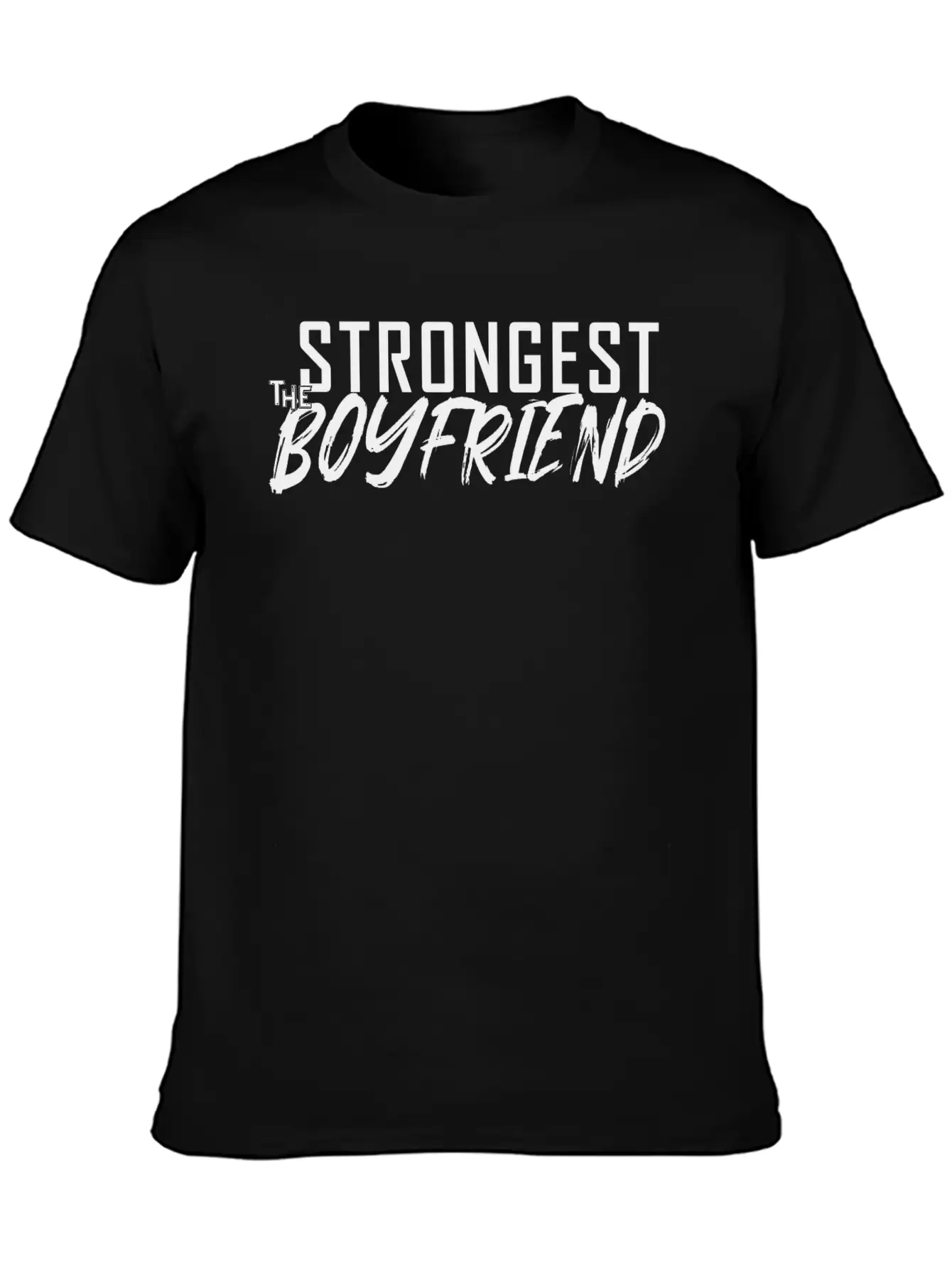 The Strongest Boyfriend Basic Graphic T-Shirt ¨C Daily Comfort In Soft Cotton