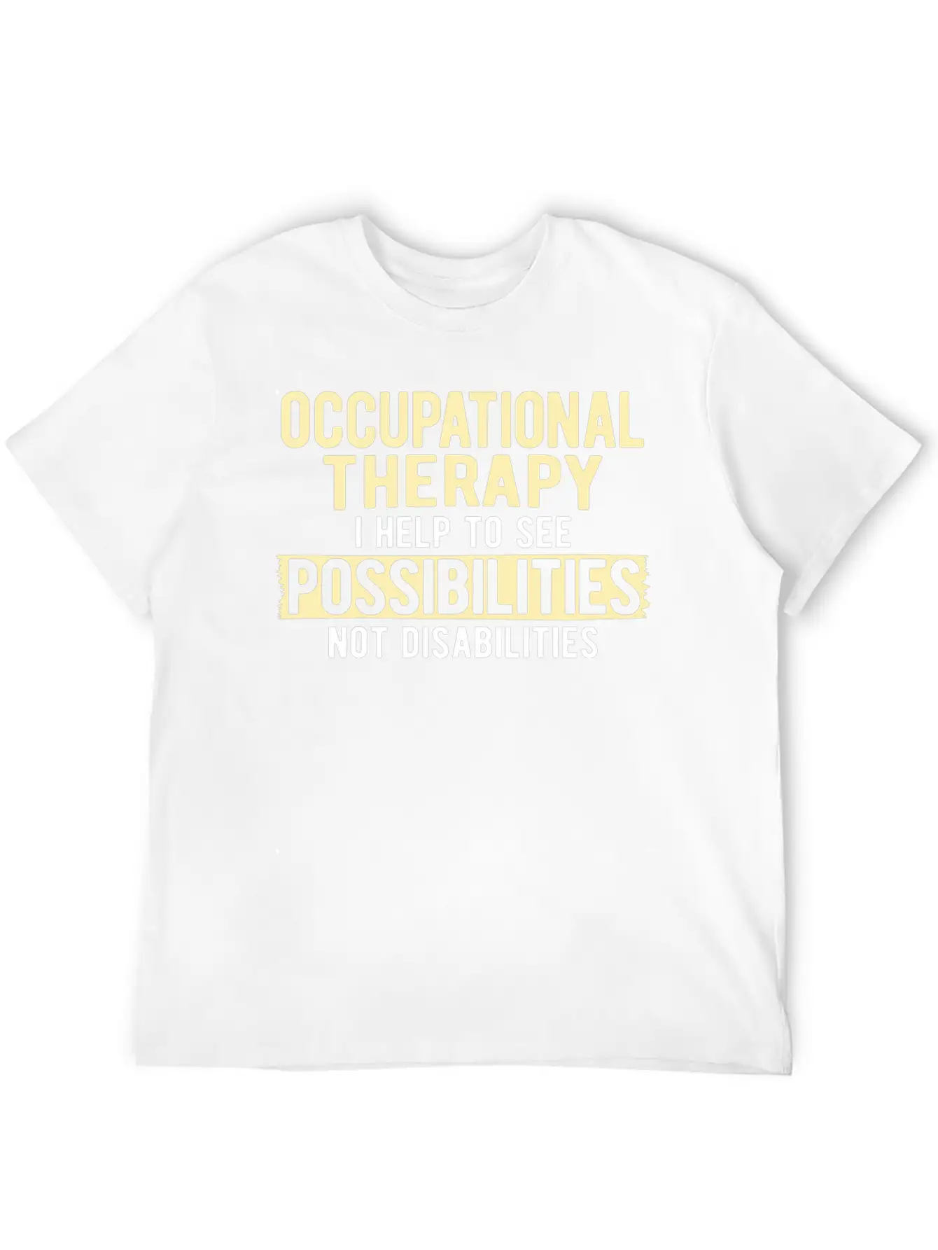 Therapy Occupational Therapy Occupational Unisex Casual T-Shirt ¨C Clean Design For Daily Comfort