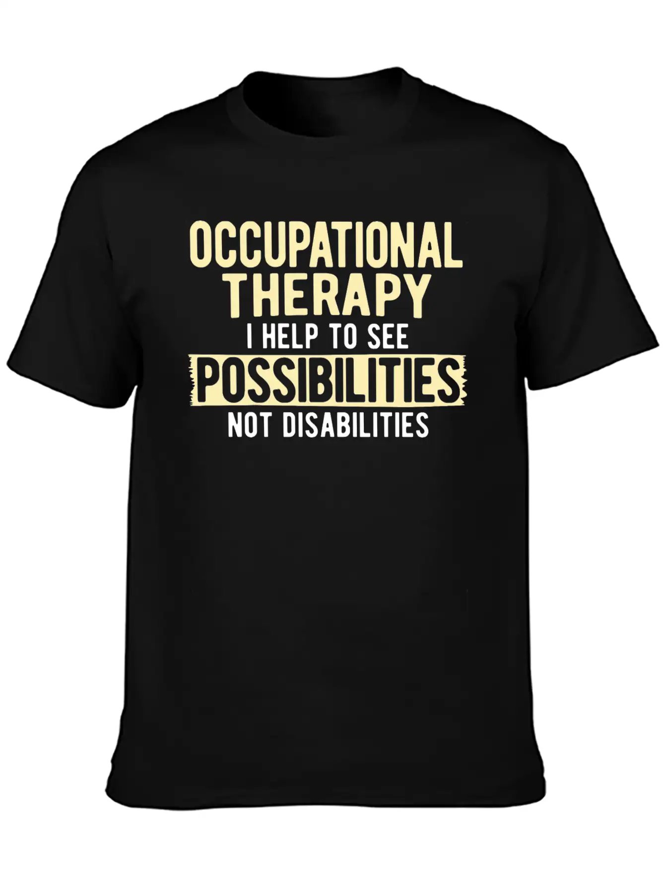 Therapy Occupational Therapy Occupational Unisex Casual T-Shirt ¨C Clean Design For Daily Comfort