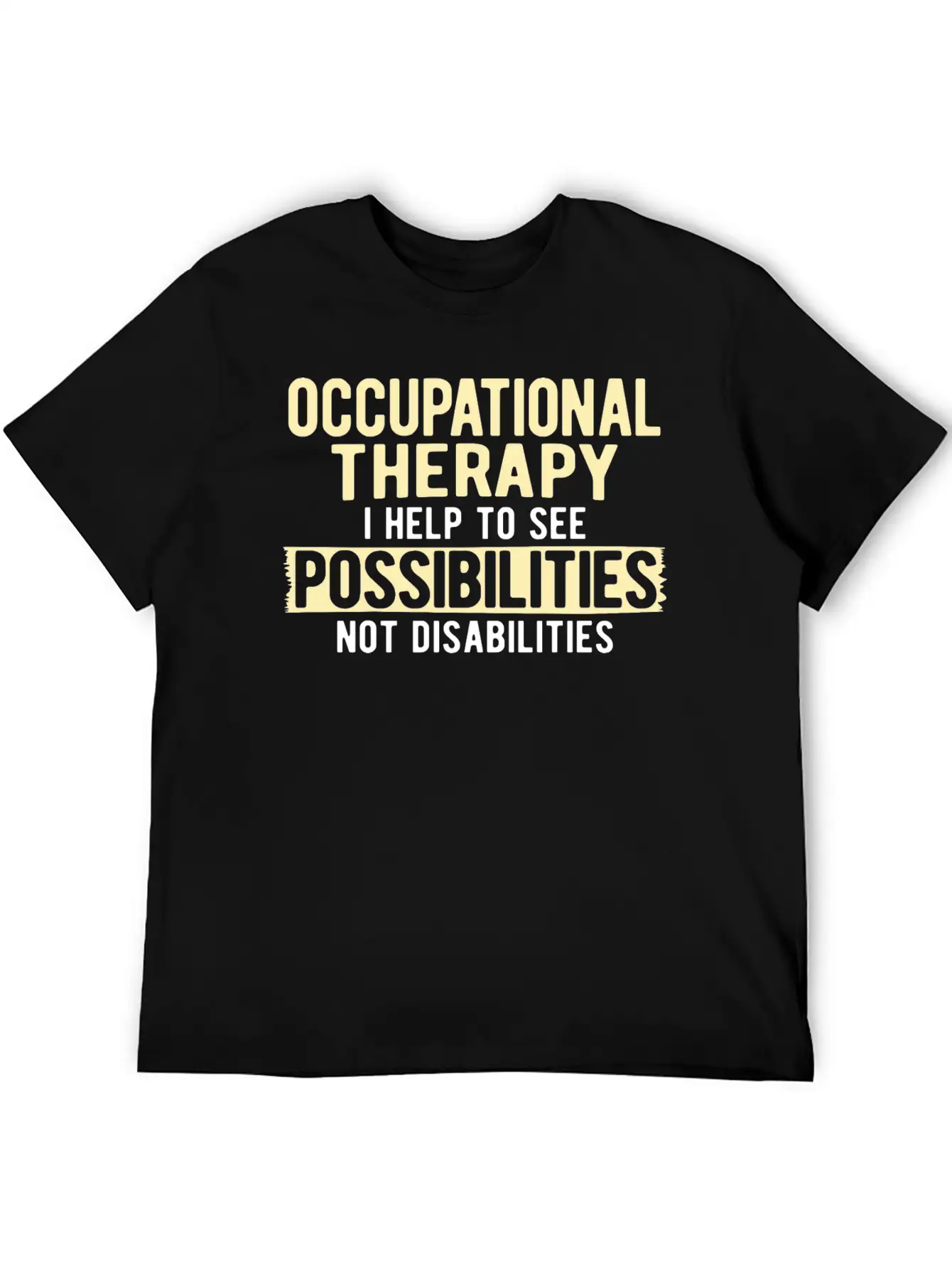 Therapy Occupational Therapy Occupational Unisex Casual T-Shirt ¨C Clean Design For Daily Comfort