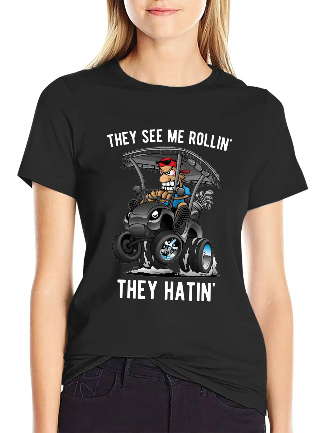 They See Me Rollin' They Hatin' Golf Cart Cartoon Basic Graphic T-Shirt ¨C Daily Comfort In Soft Cotton