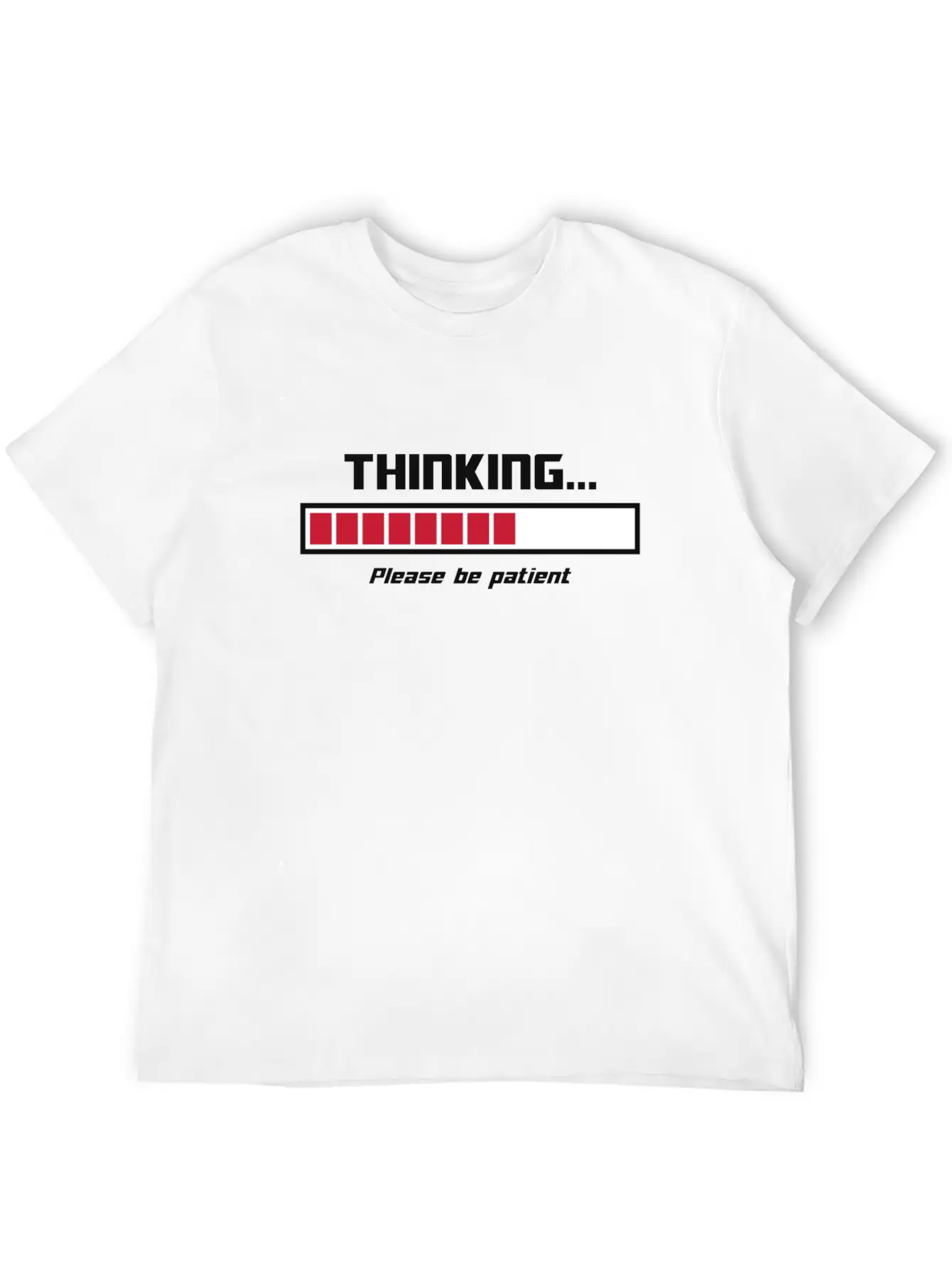 Thinking Loading Bar Please Be Patient Essential Cotton Tee For Daily Outfits ¨C Unisex Style