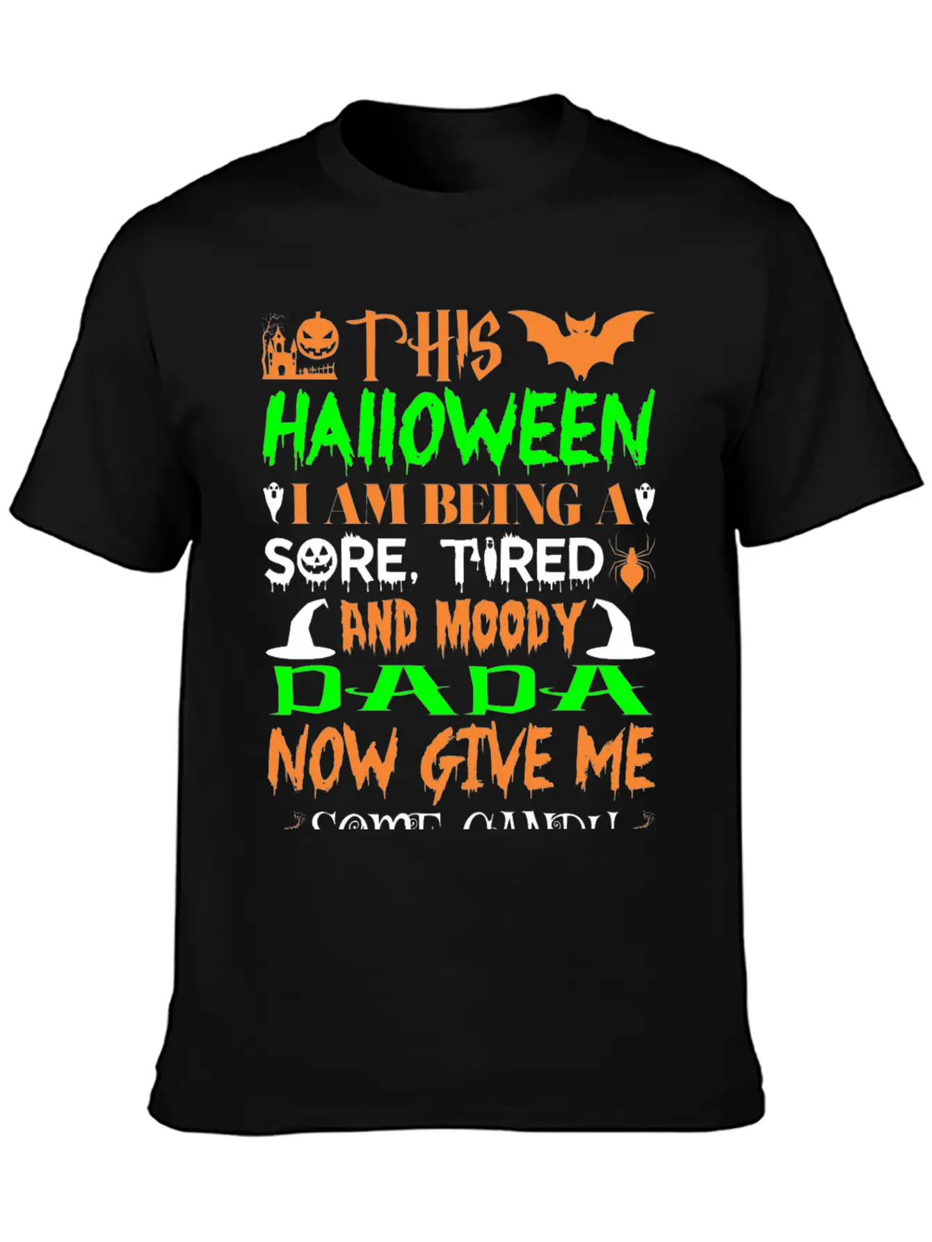 This Halloween Being Tired Moody Dada Candy Soft Cotton Short Sleeve Tee ¨C Unisex Wardrobe Staple