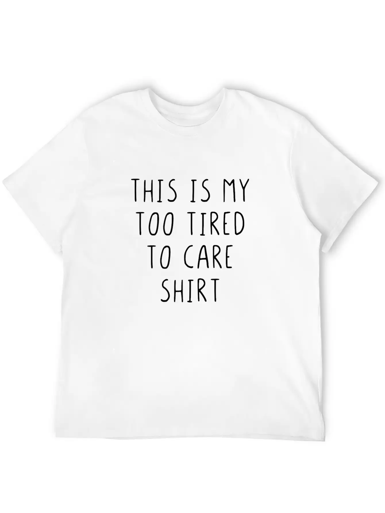 This Is My Too Tired To Care Shirt Essential Cotton Tee For Daily Outfits ¨C Unisex Style