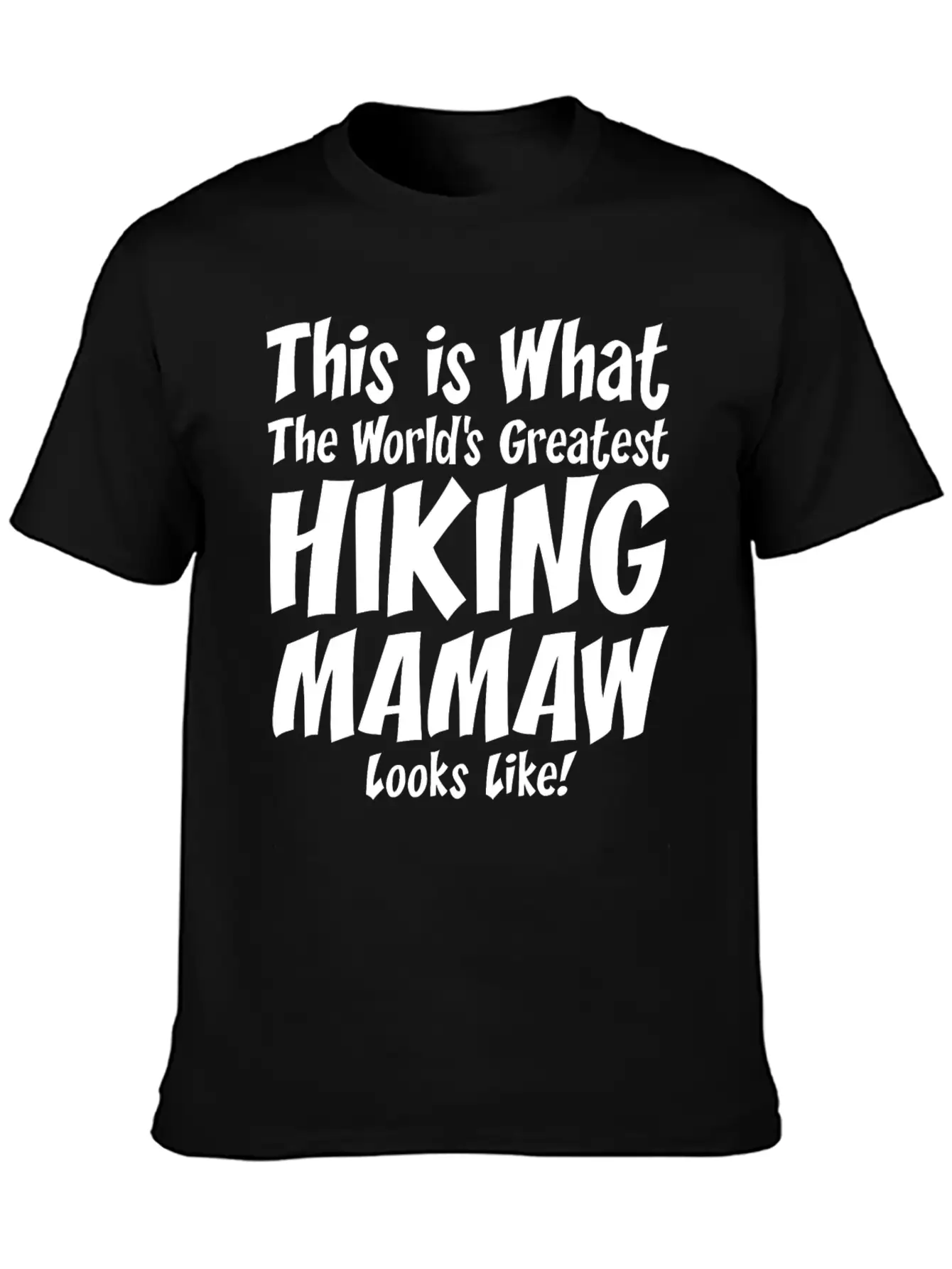 This Is What The Worlds Greatest Hiking Mamaw Soft Cotton Short Sleeve Tee ¨C Unisex Wardrobe Staple