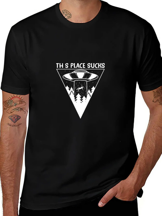 This Place Sucks Alien Science Shirt Design Basic Graphic T-Shirt ¨C Daily Comfort In Soft Cotton