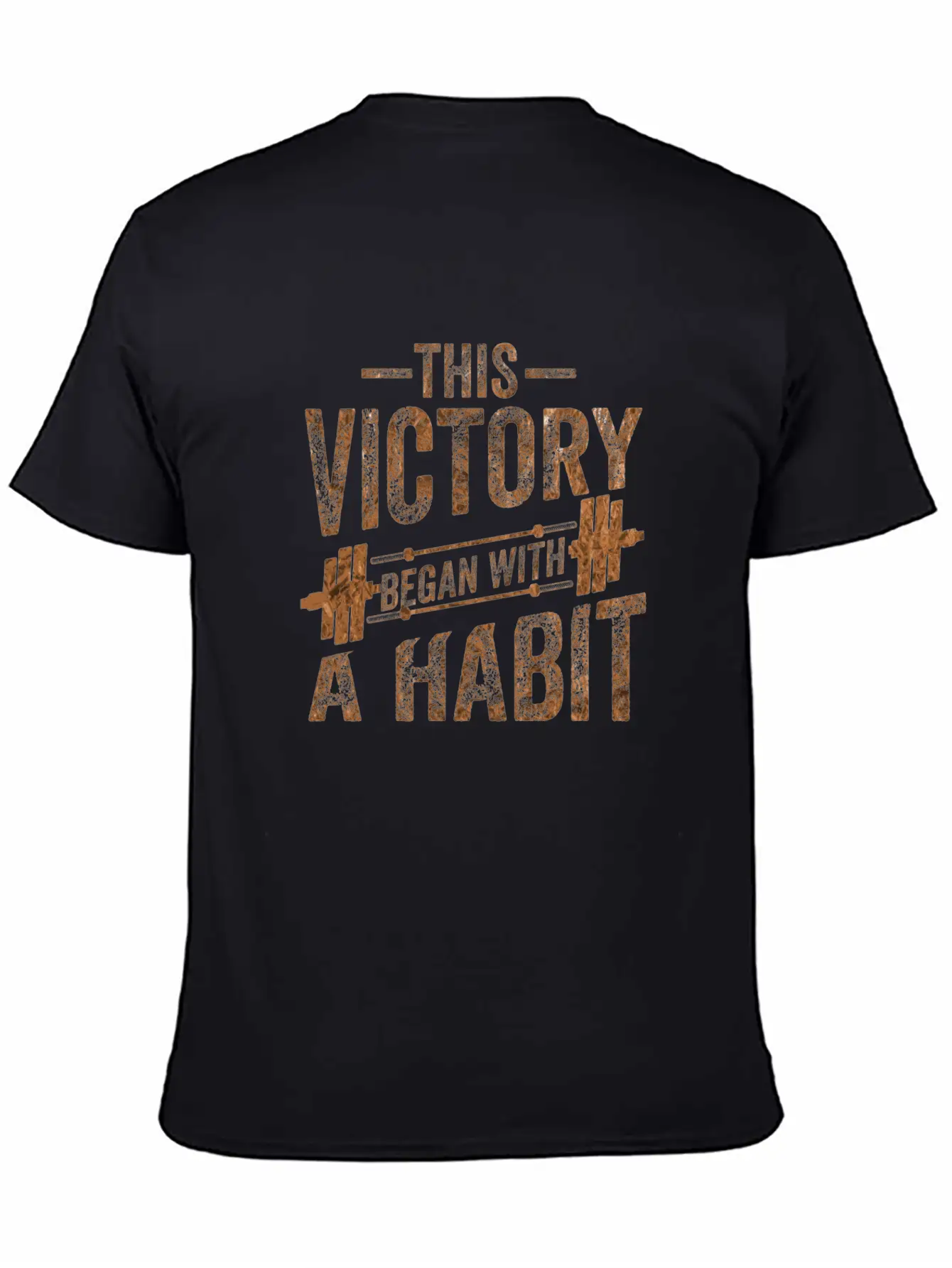 This Victory Began With A Habit Gym Apparel Bronze Unisex Casual T-Shirt ¨C Clean Design For Daily Comfort