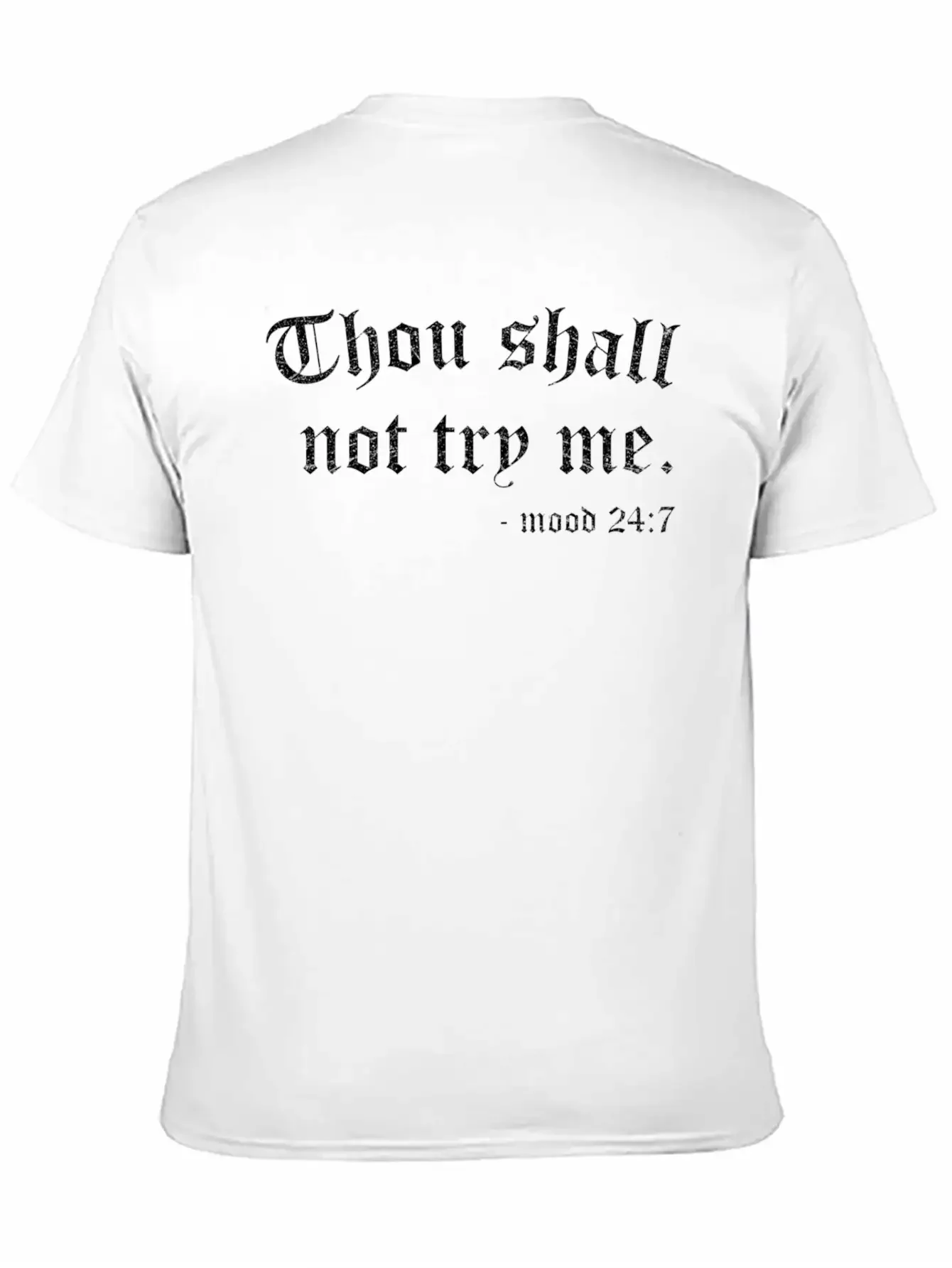 Thou Shalt Not Try Me For And Essential Cotton Tee For Daily Outfits ¨C Unisex Style