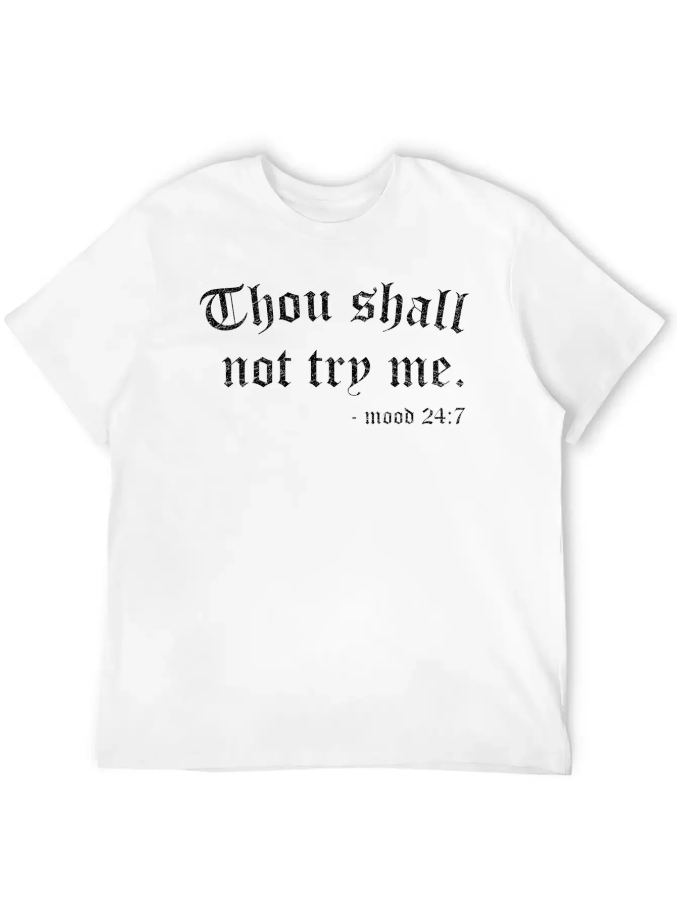 Thou Shalt Not Try Me For And Essential Cotton Tee For Daily Outfits ¨C Unisex Style
