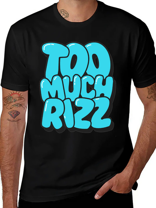 Too Much Rizz ¨C Unstoppable Charm Essential Cotton Tee For Daily Outfits ¨C Unisex Style