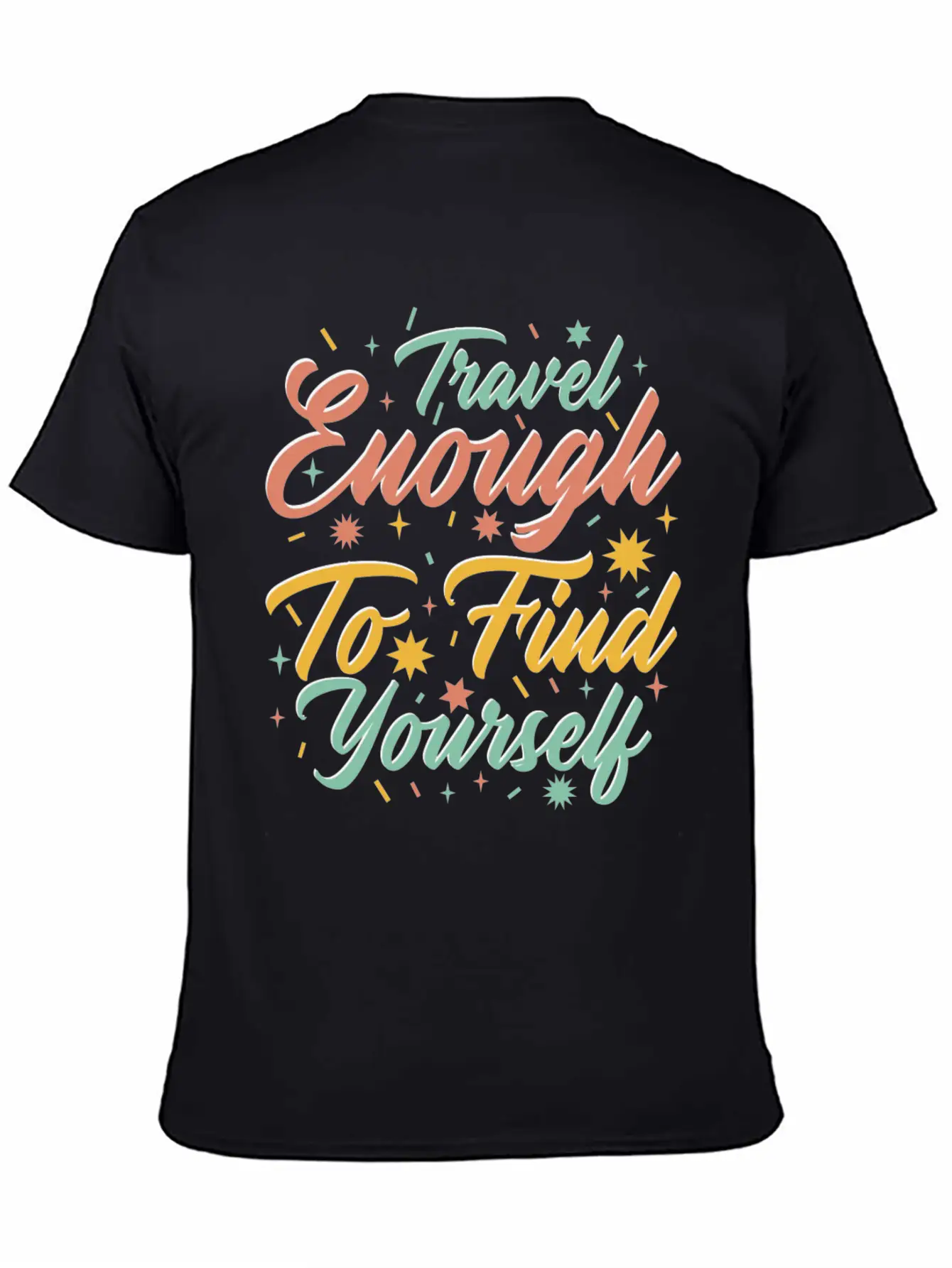 Traveling Motivator Self Care Inspirational Quote Essential Cotton Tee For Daily Outfits ¨C Unisex Style