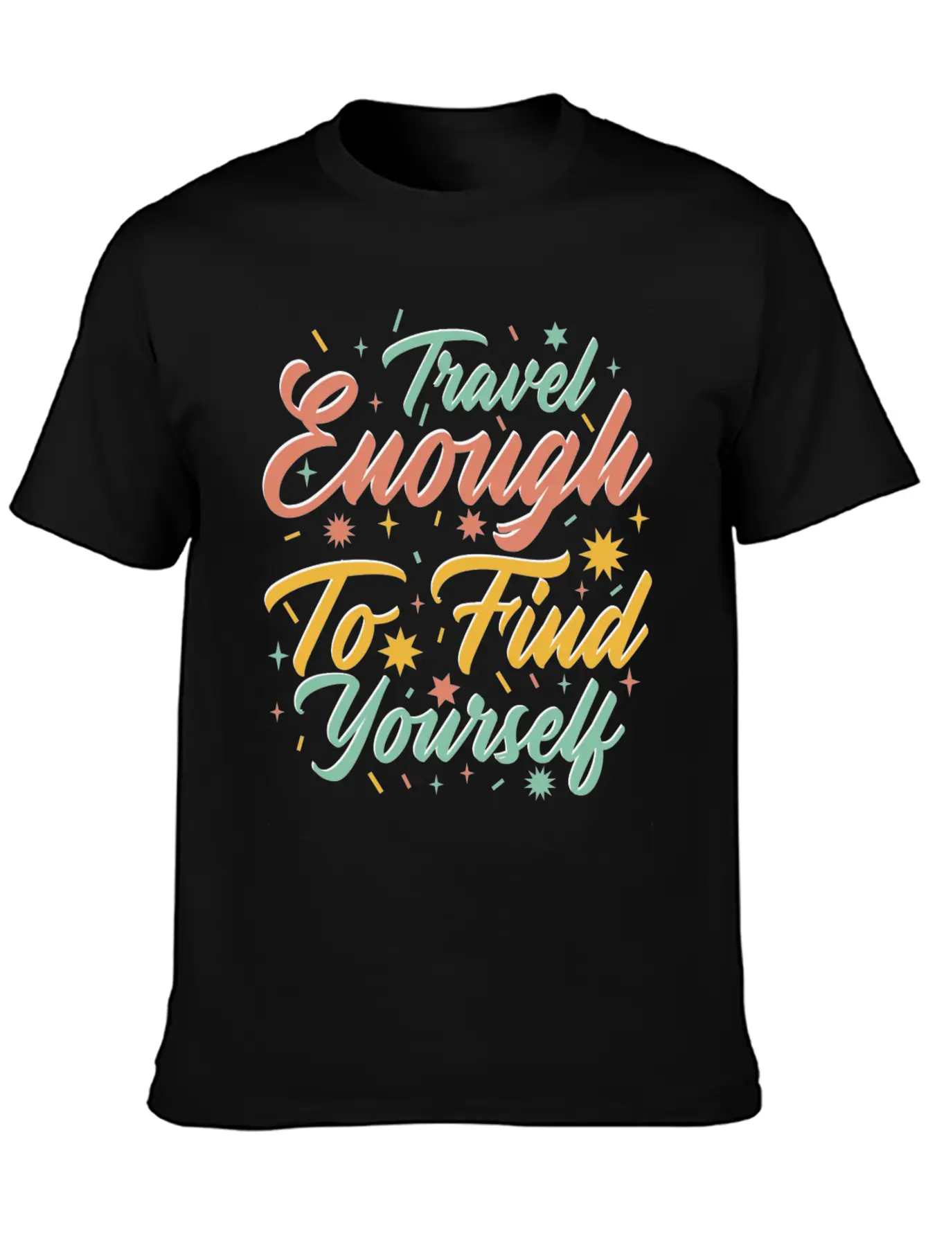 Traveling Motivator Self Care Inspirational Quote Essential Cotton Tee For Daily Outfits ¨C Unisex Style