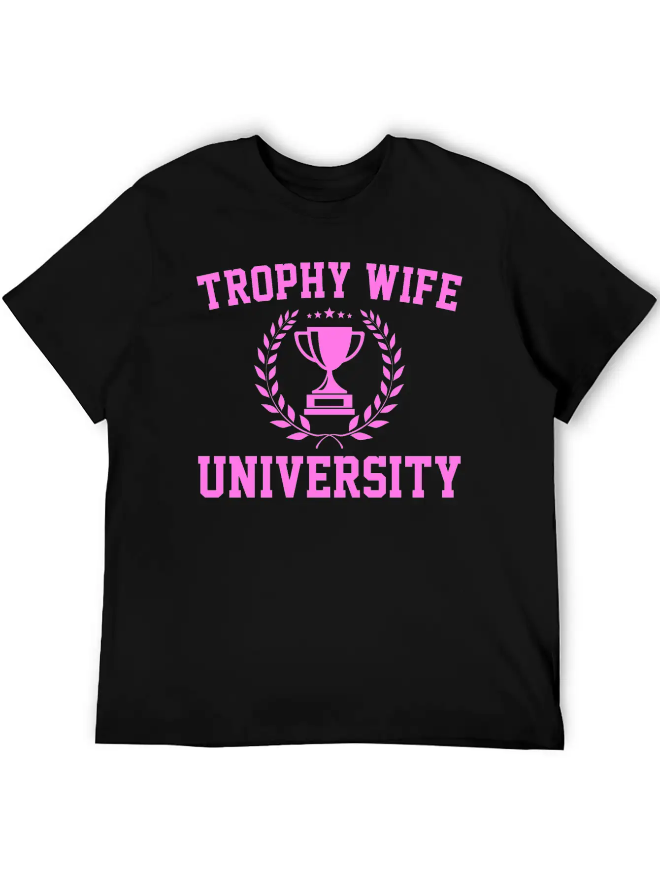 Trophy Wife University Soft Cotton Short Sleeve Tee ¨C Unisex Wardrobe Staple