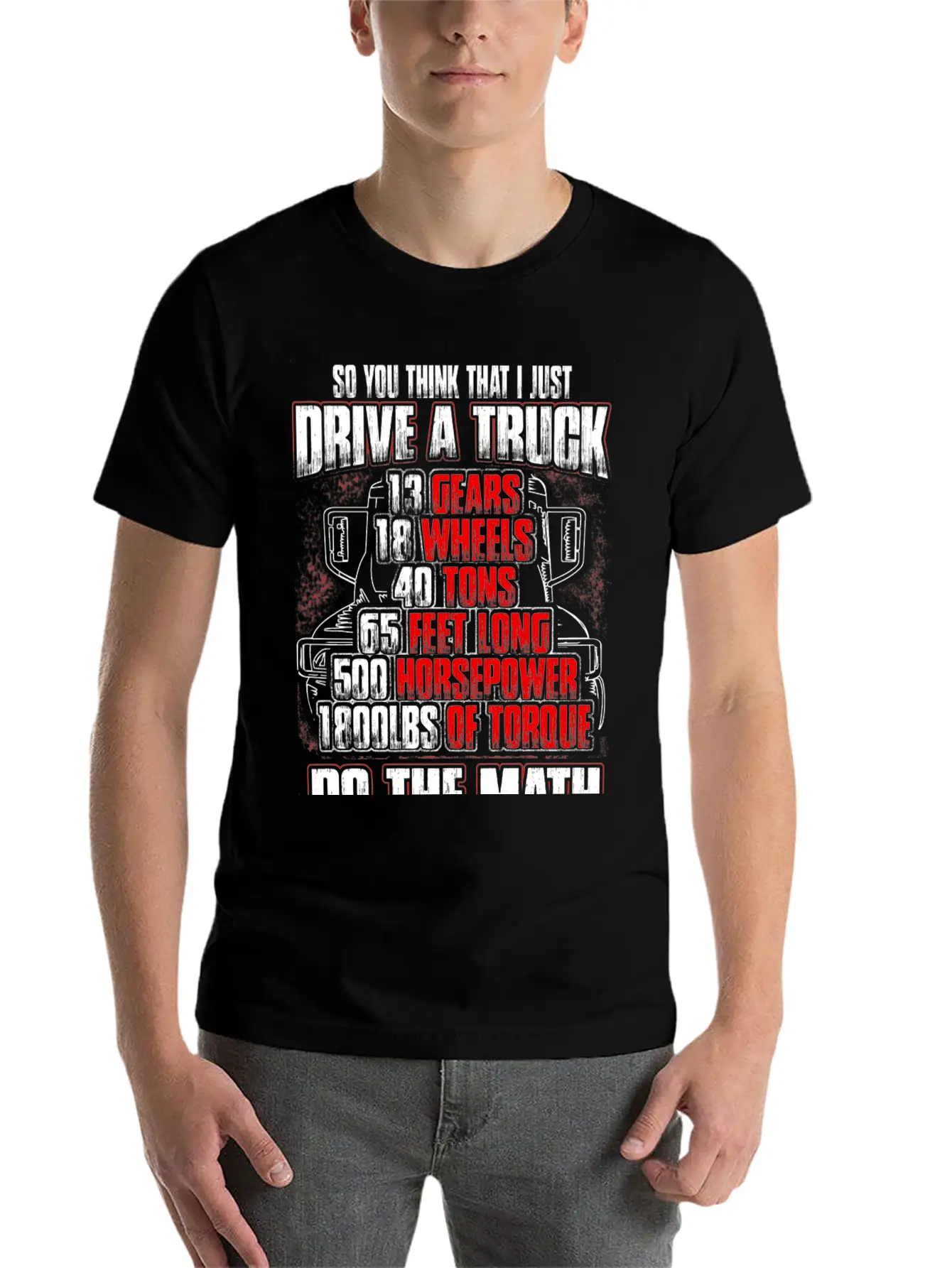 Truck Driver - So You Think That I Just Drive Soft Cotton Short Sleeve Tee ¨C Unisex Wardrobe Staple