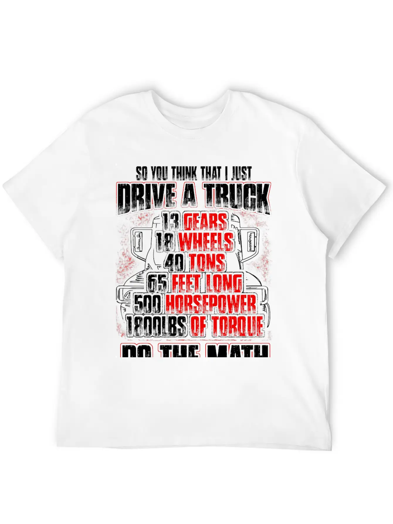 Truck Driver - So You Think That I Just Drive Soft Cotton Short Sleeve Tee ¨C Unisex Wardrobe Staple