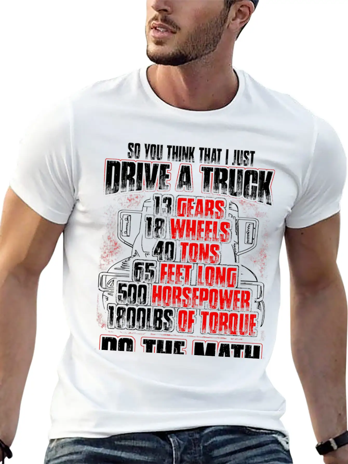 Truck Driver - So You Think That I Just Drive Soft Cotton Short Sleeve Tee ¨C Unisex Wardrobe Staple