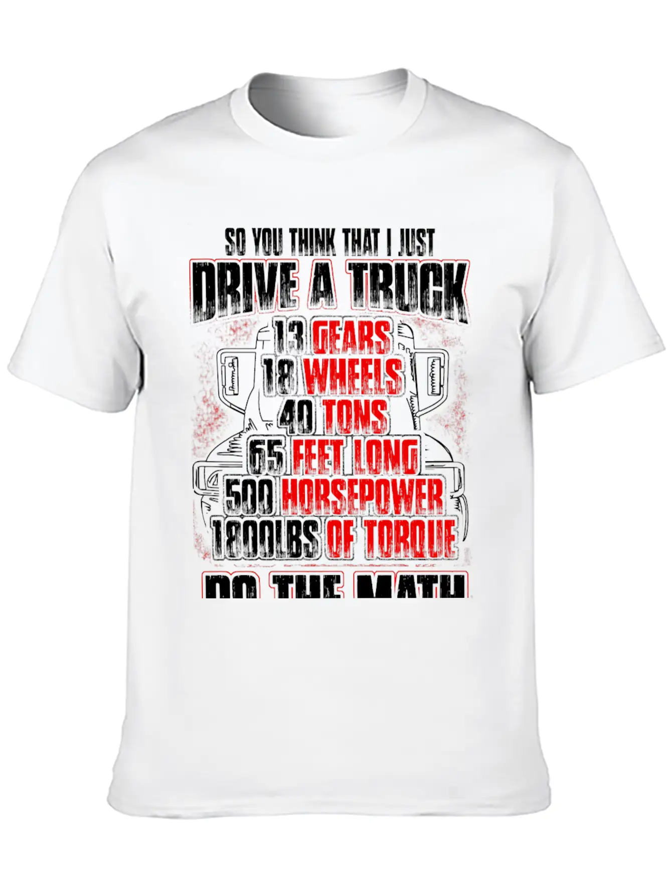Truck Driver - So You Think That I Just Drive Soft Cotton Short Sleeve Tee ¨C Unisex Wardrobe Staple