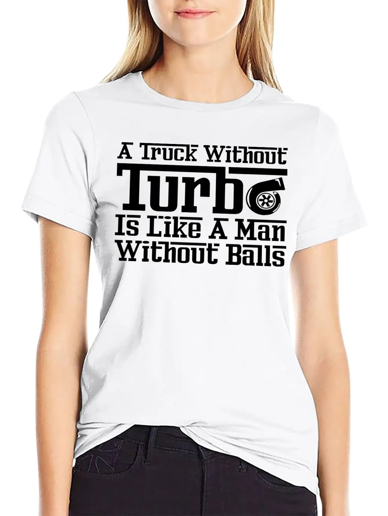 Truck Without Turbo Like Man Without Turbocharger Soft Cotton Short Sleeve Tee ¨C Unisex Wardrobe Staple