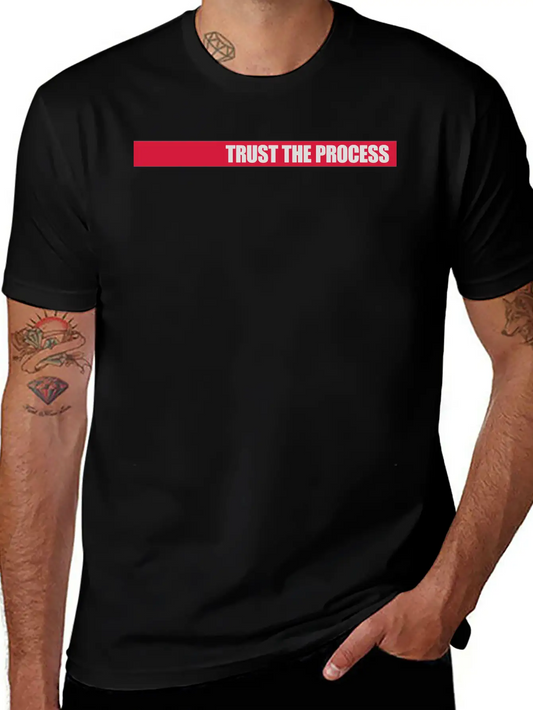 Trust The Process Quote Basic Graphic T-Shirt ¨C Daily Comfort In Soft Cotton