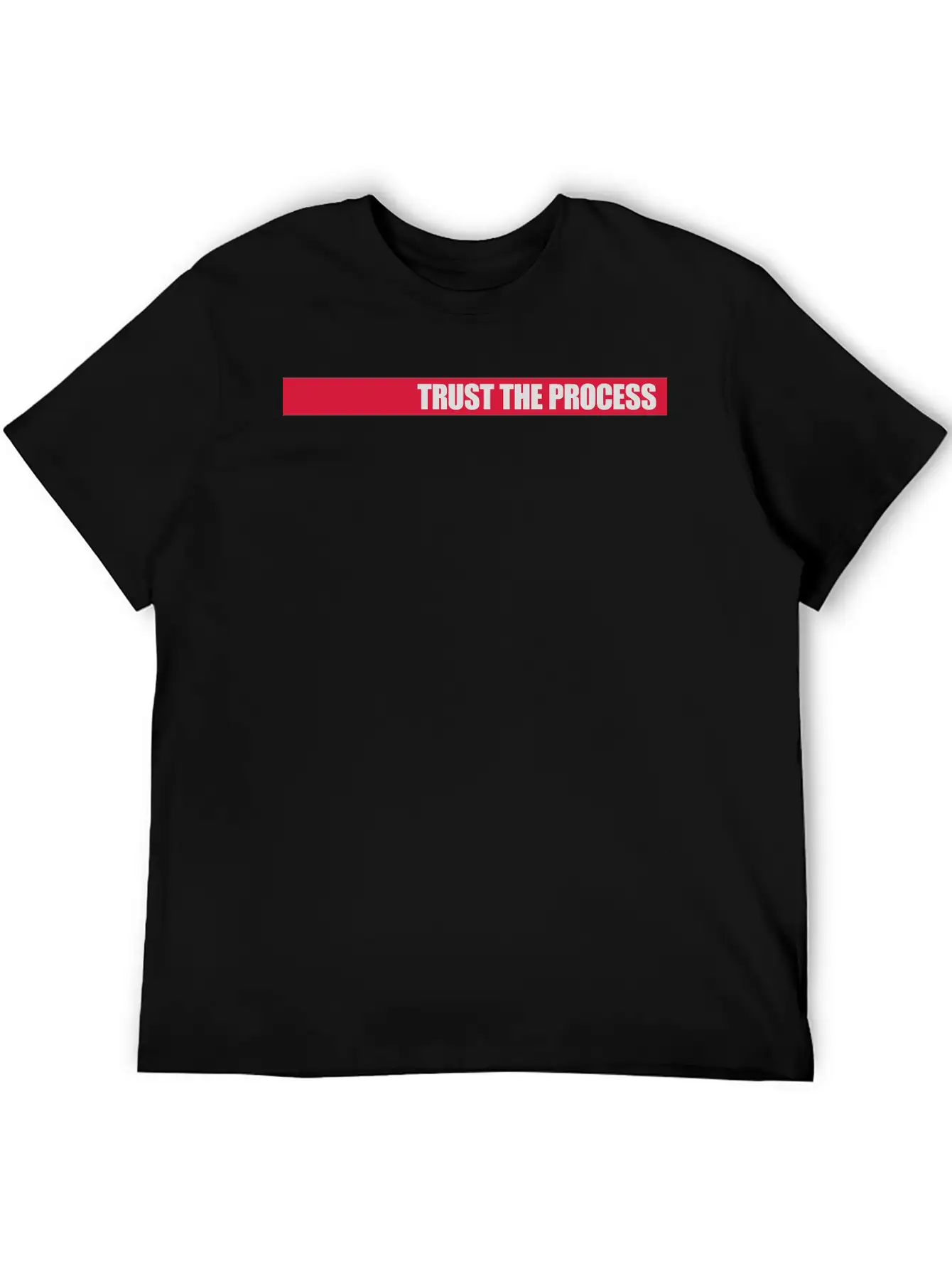 Trust The Process Quote Basic Graphic T-Shirt ¨C Daily Comfort In Soft Cotton