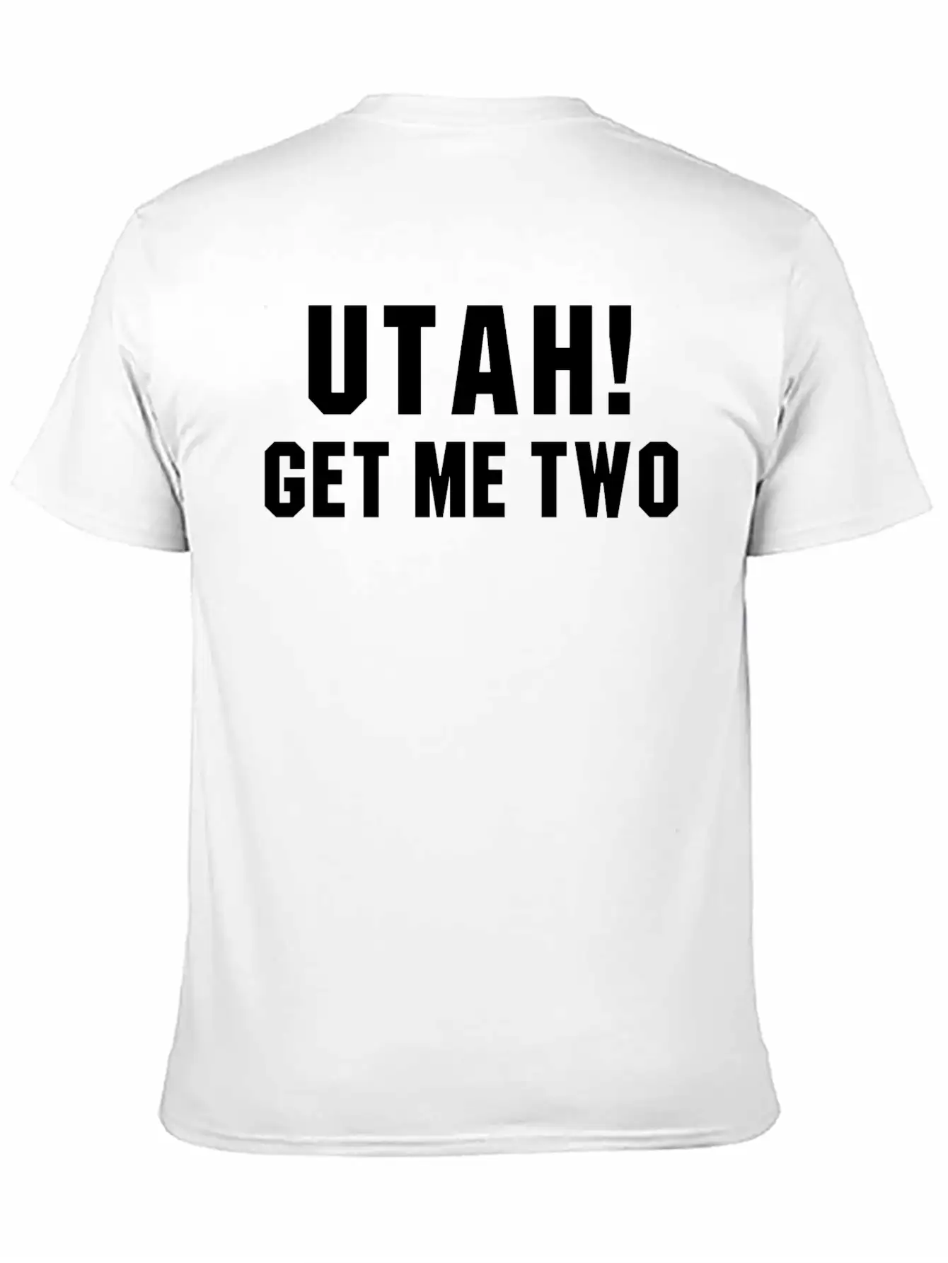 UTAH GET ME TWO POINT BREAK Quote Basic Graphic T-Shirt ¨C Daily Comfort In Soft Cotton