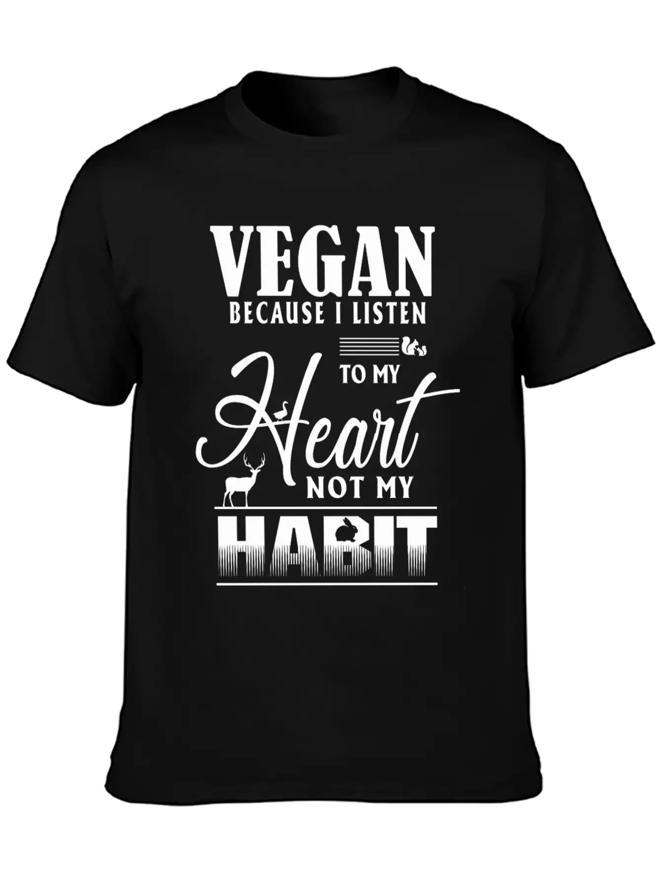 Vegan Because I Listen To My Heart Not My Habit Essential Cotton Tee For Daily Outfits ¨C Unisex Style