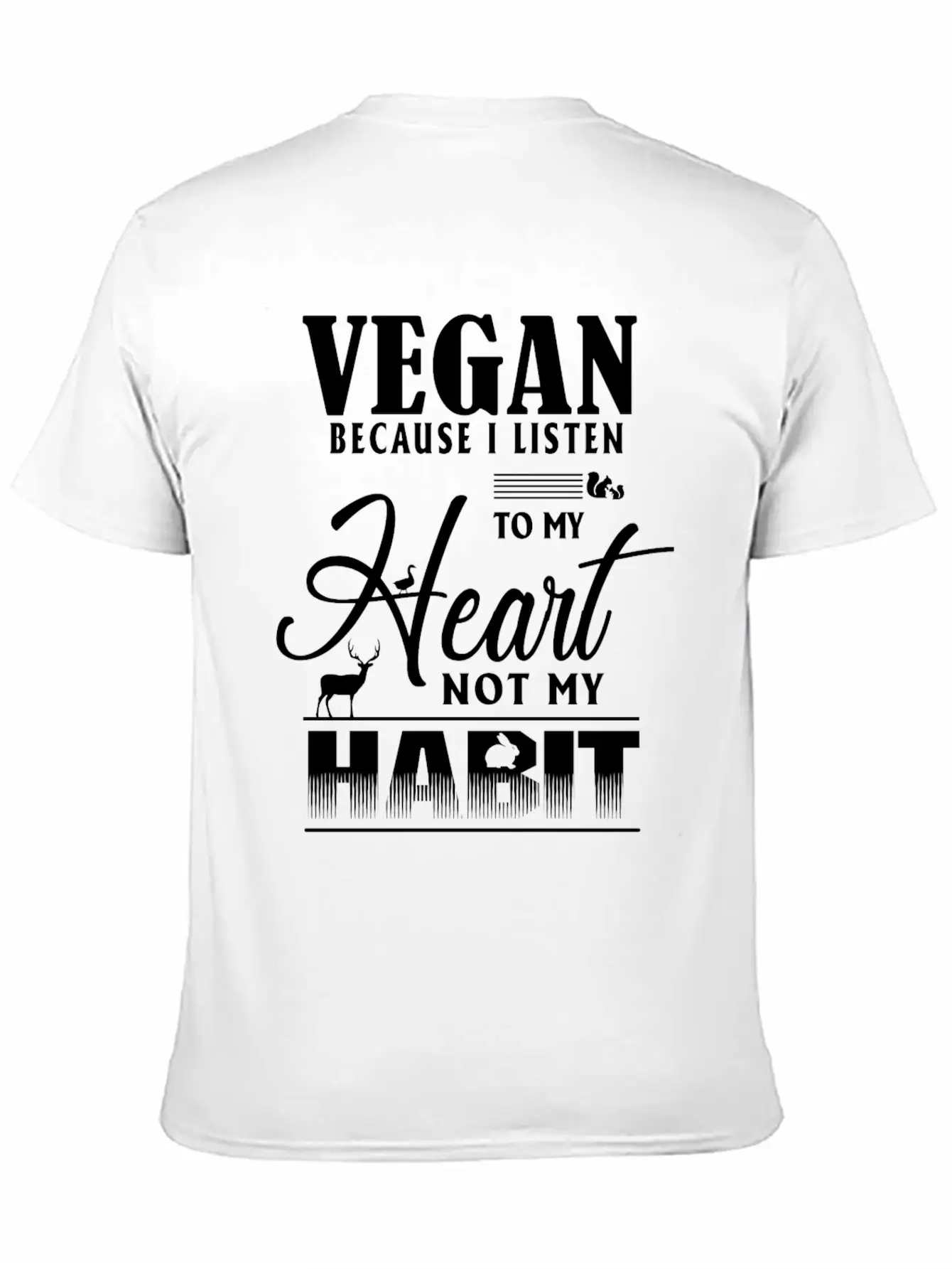 Vegan Because I Listen To My Heart Not My Habit Essential Cotton Tee For Daily Outfits ¨C Unisex Style